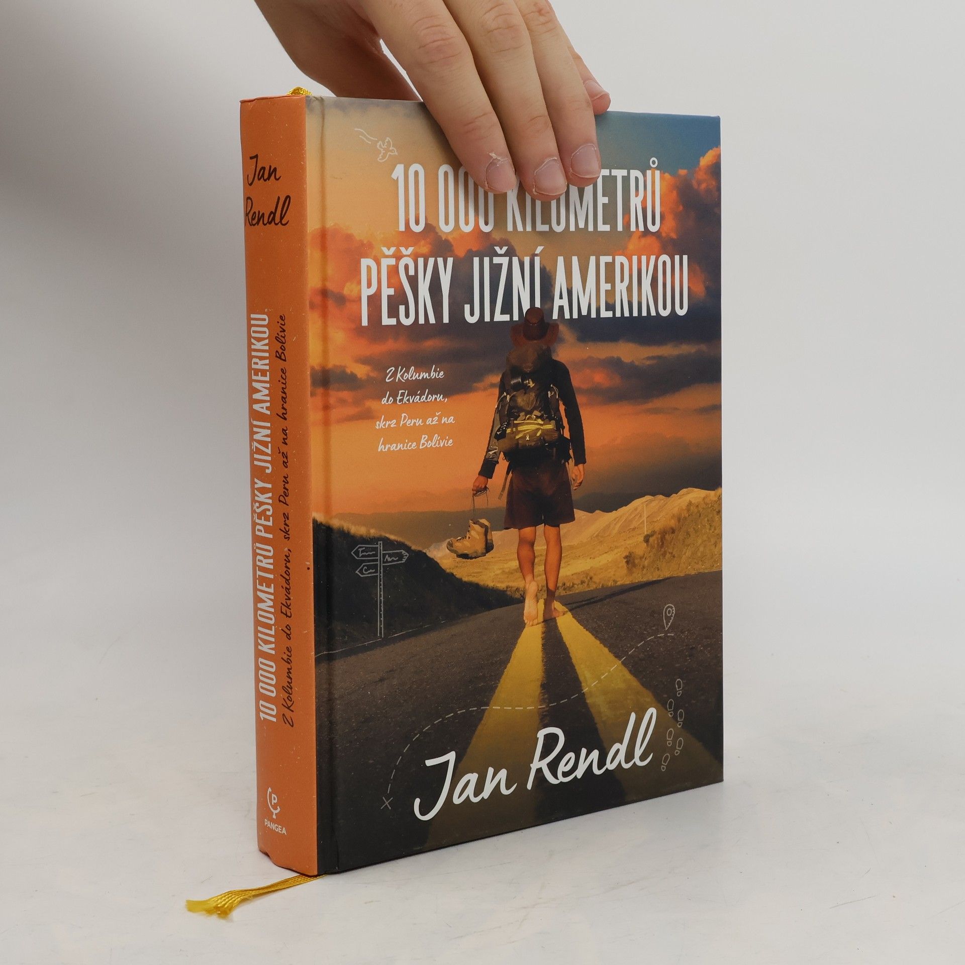 Jan Rendl 10 000 kilometrů pěšky Jižní Amerikou. Z Kolumbie do Ekvádoru, skrz Peru až na hranice Bolívie