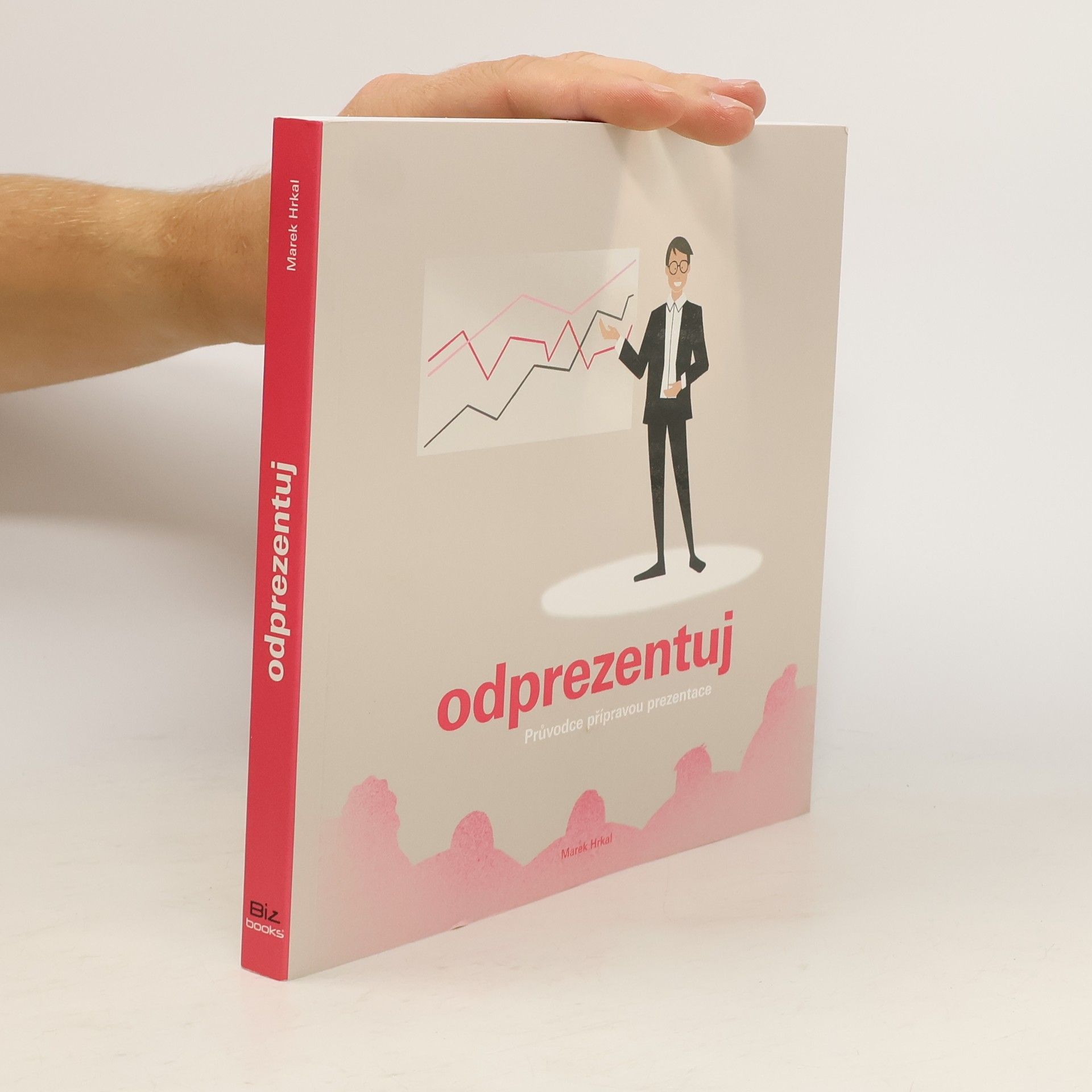 Marek Hrkal Odprezentuj : průvodce přípravou prezentace