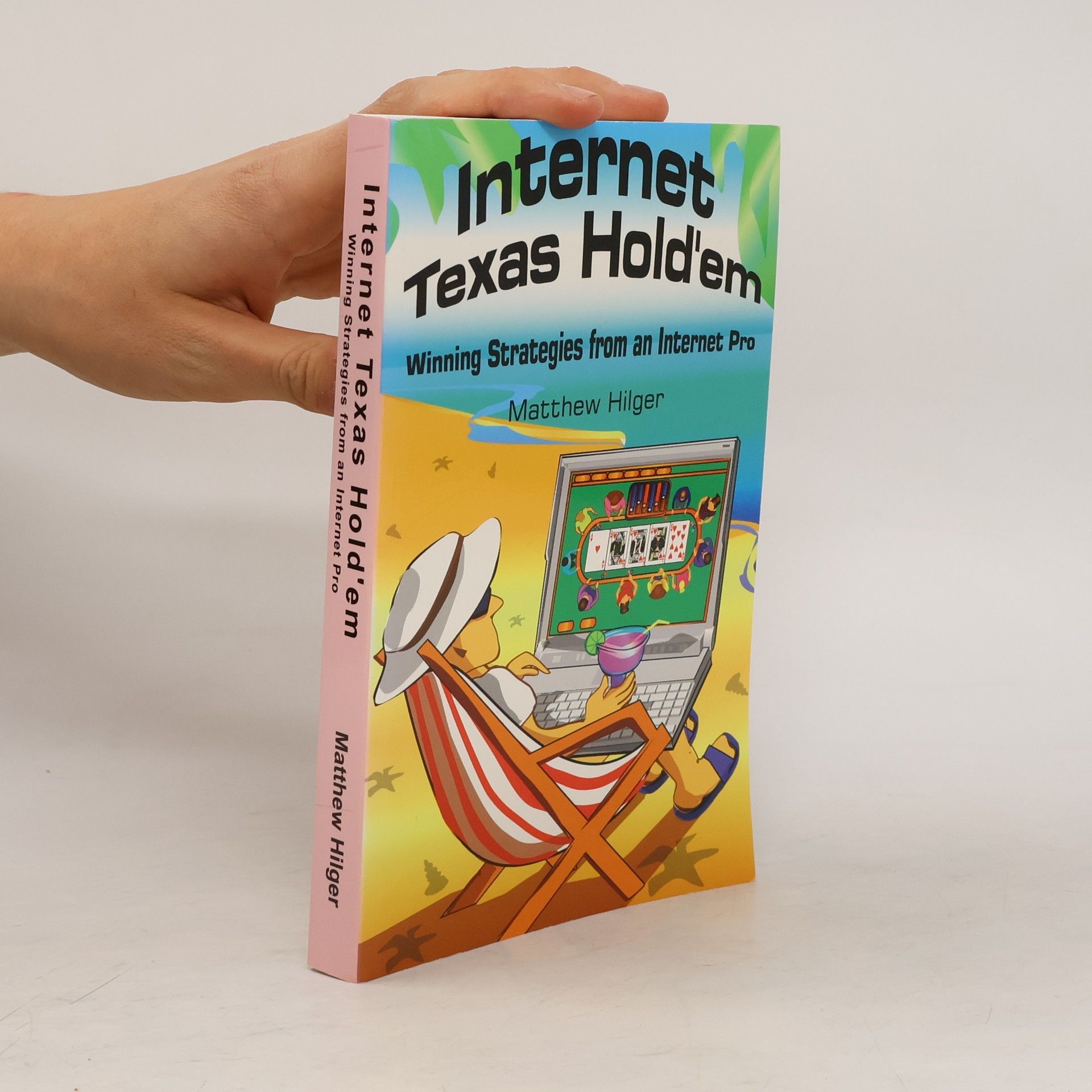 Matthew Hilger Internet Texas Hold'em