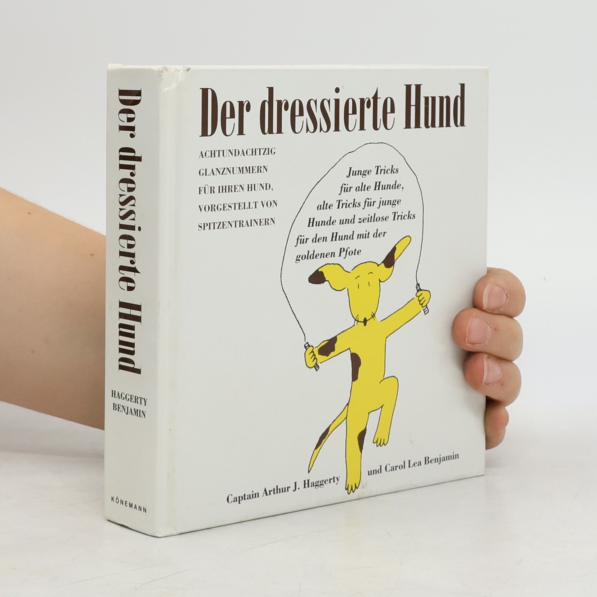 Arthur J. Haggerty Der dressierte Hund