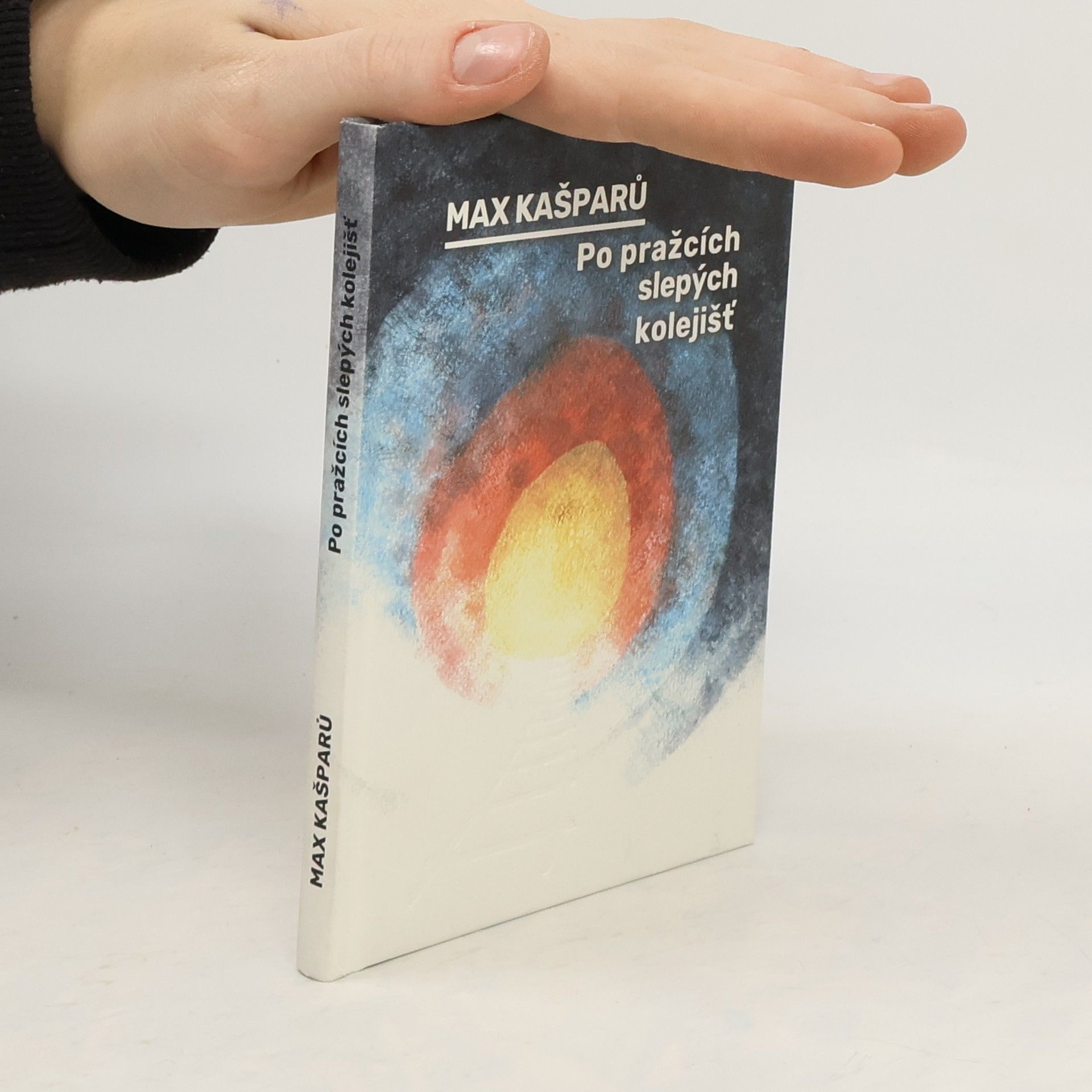 Jaroslav Max Kašparů Po pražcích slepých kolejišť