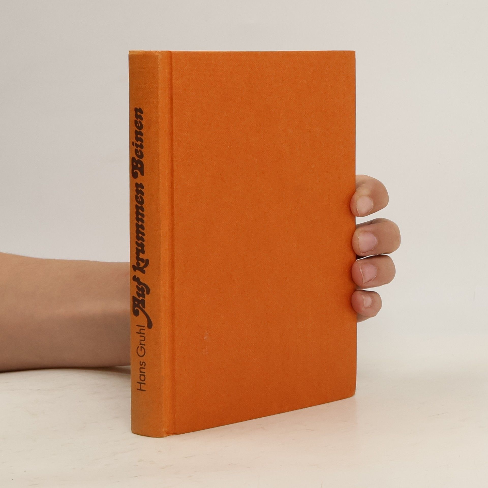 Hans Gruhl Auf Krummen Beinen