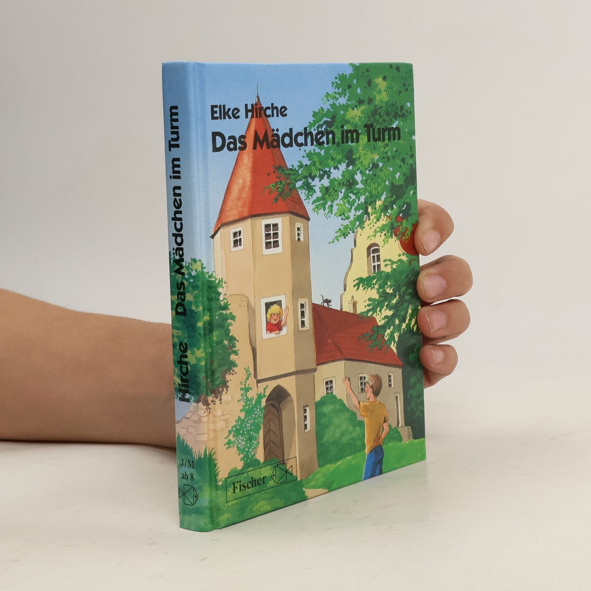 Elke Hirche Das Mädchen im Turm