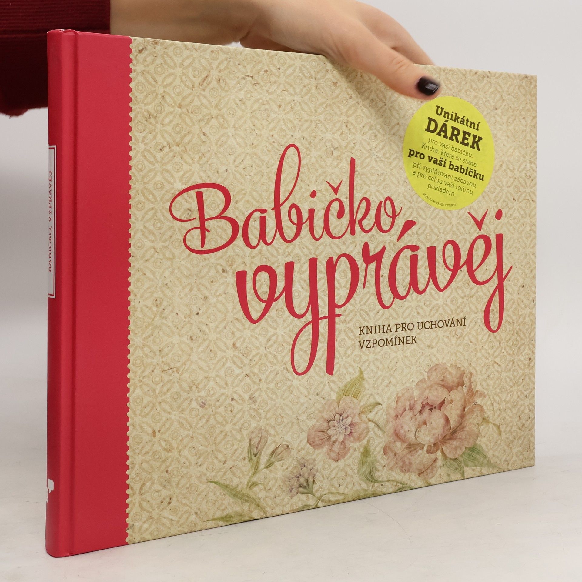 Monika Kopřivová Babičko, vyprávěj: Kniha pro uchování vzpomínek