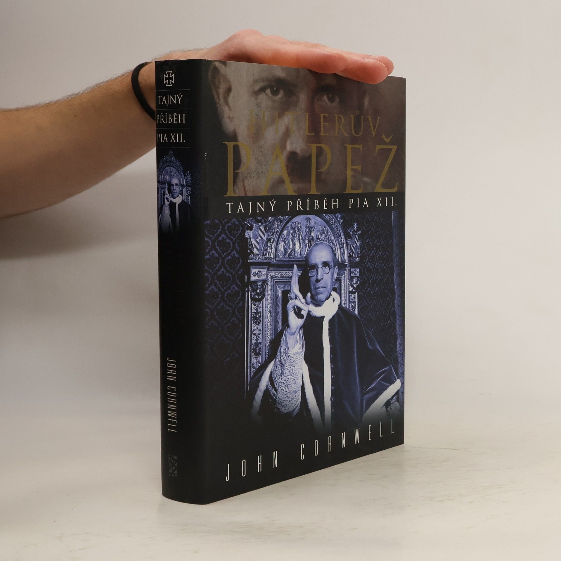 John Cornwell Hitlerův papež. Tajný příběh Pia XII.