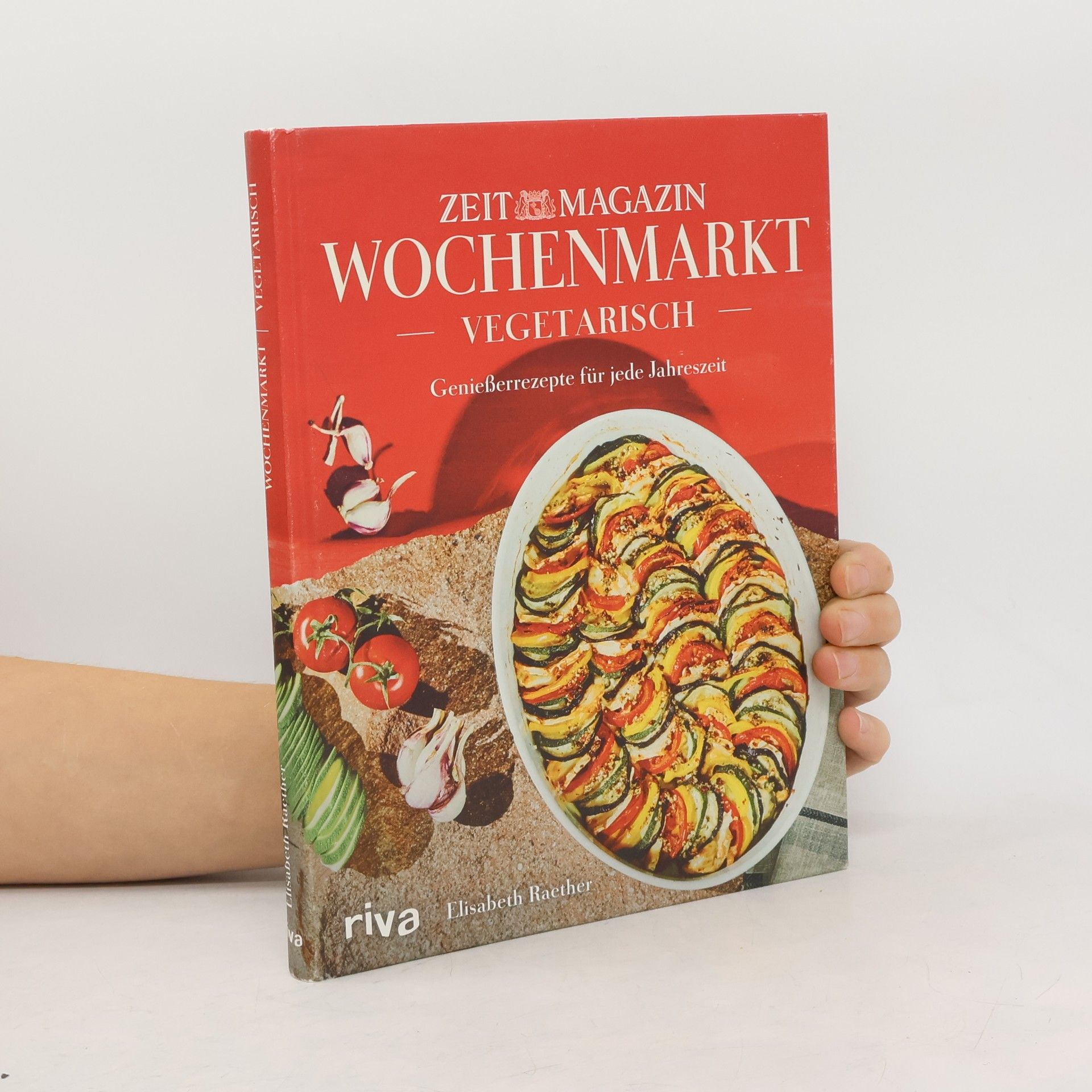Elisabeth Raether Wochenmarkt. Vegetarisch