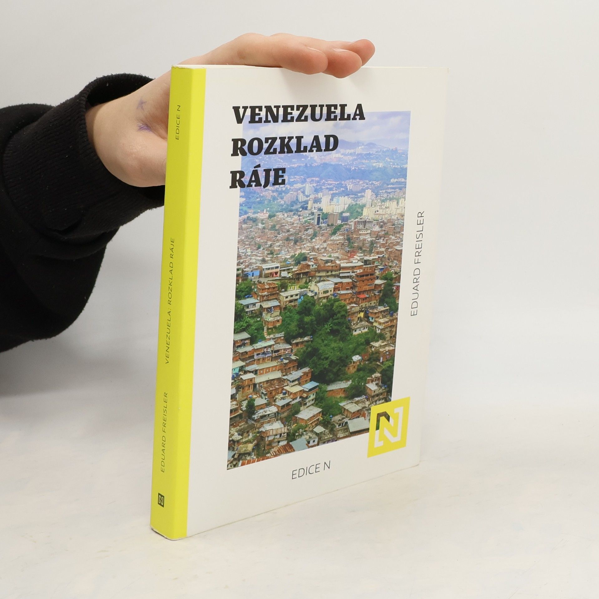 Eduard Freisler Venezuela. Rozklad ráje