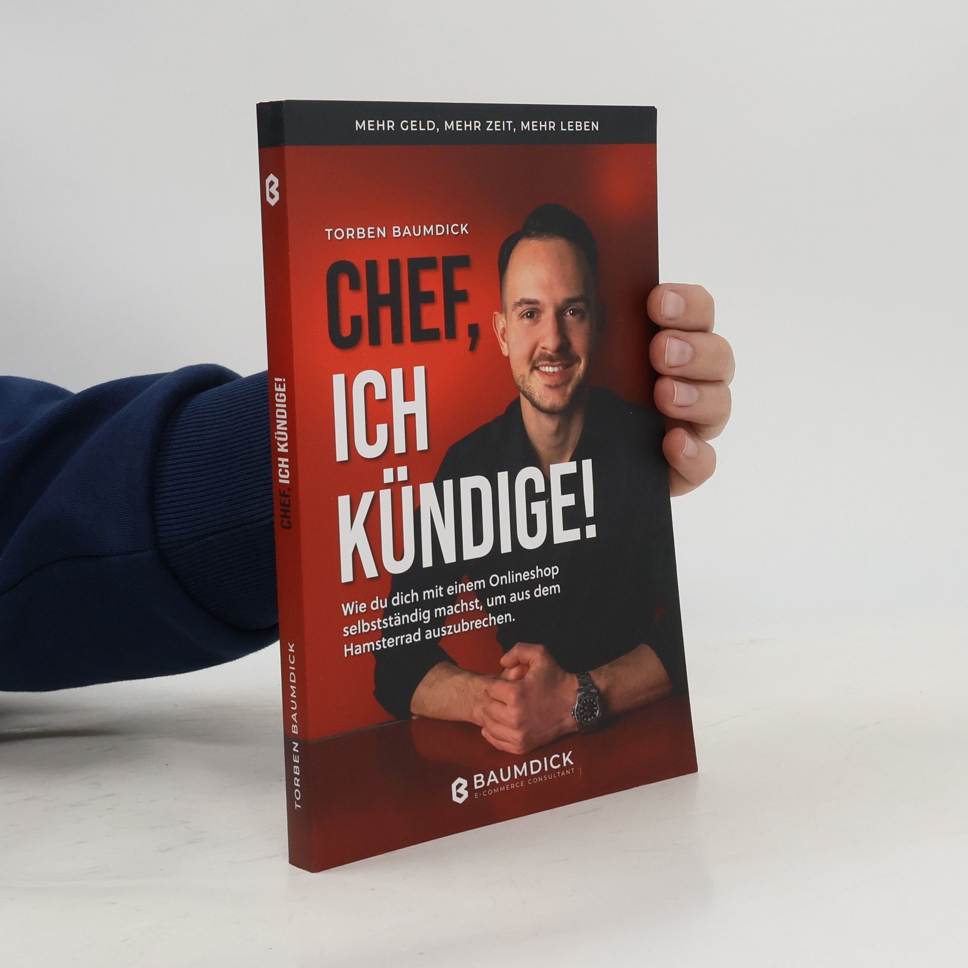 Torben Baumdick Chef, ich kündige!