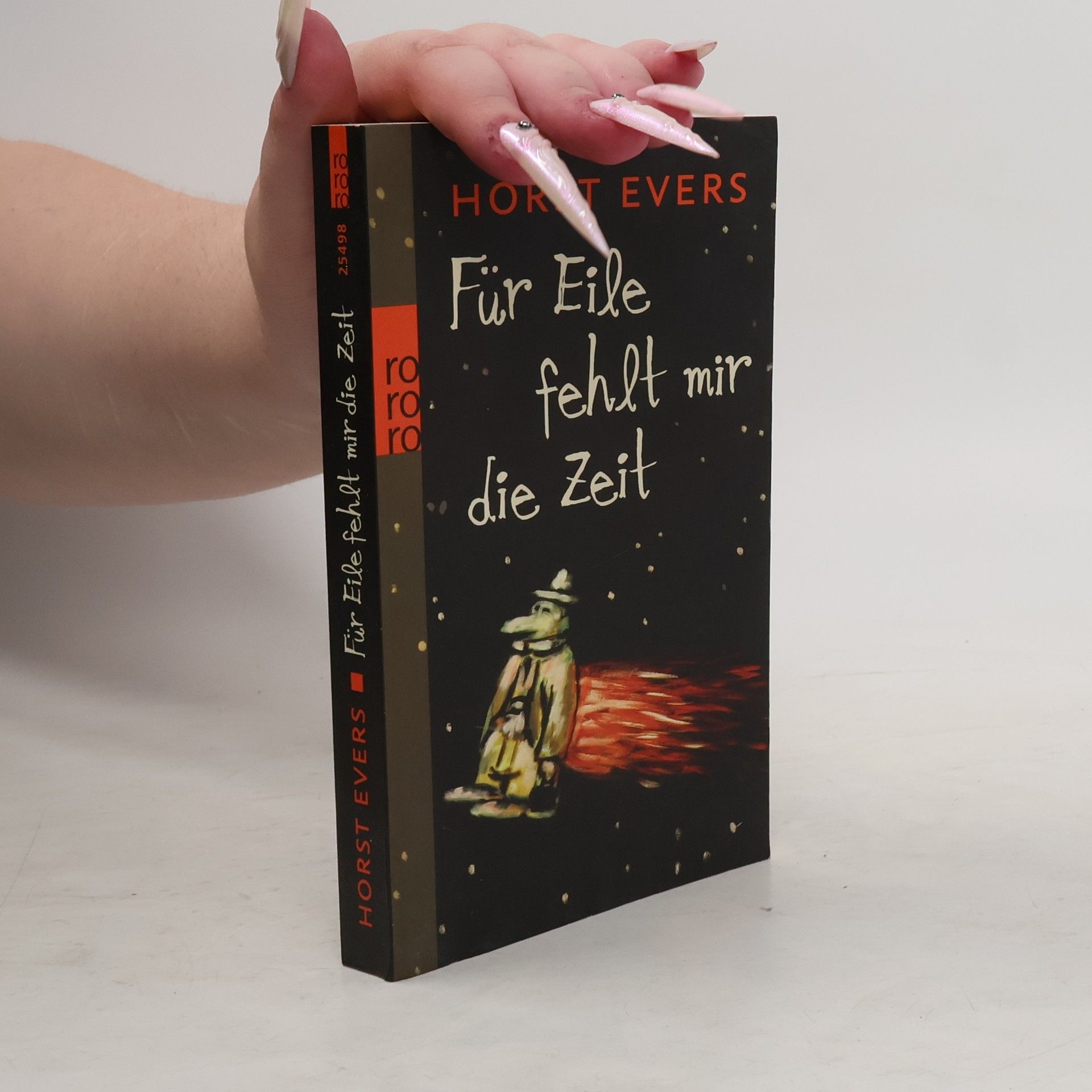 Horst Evers Für Eile fehlt mir die Zeit