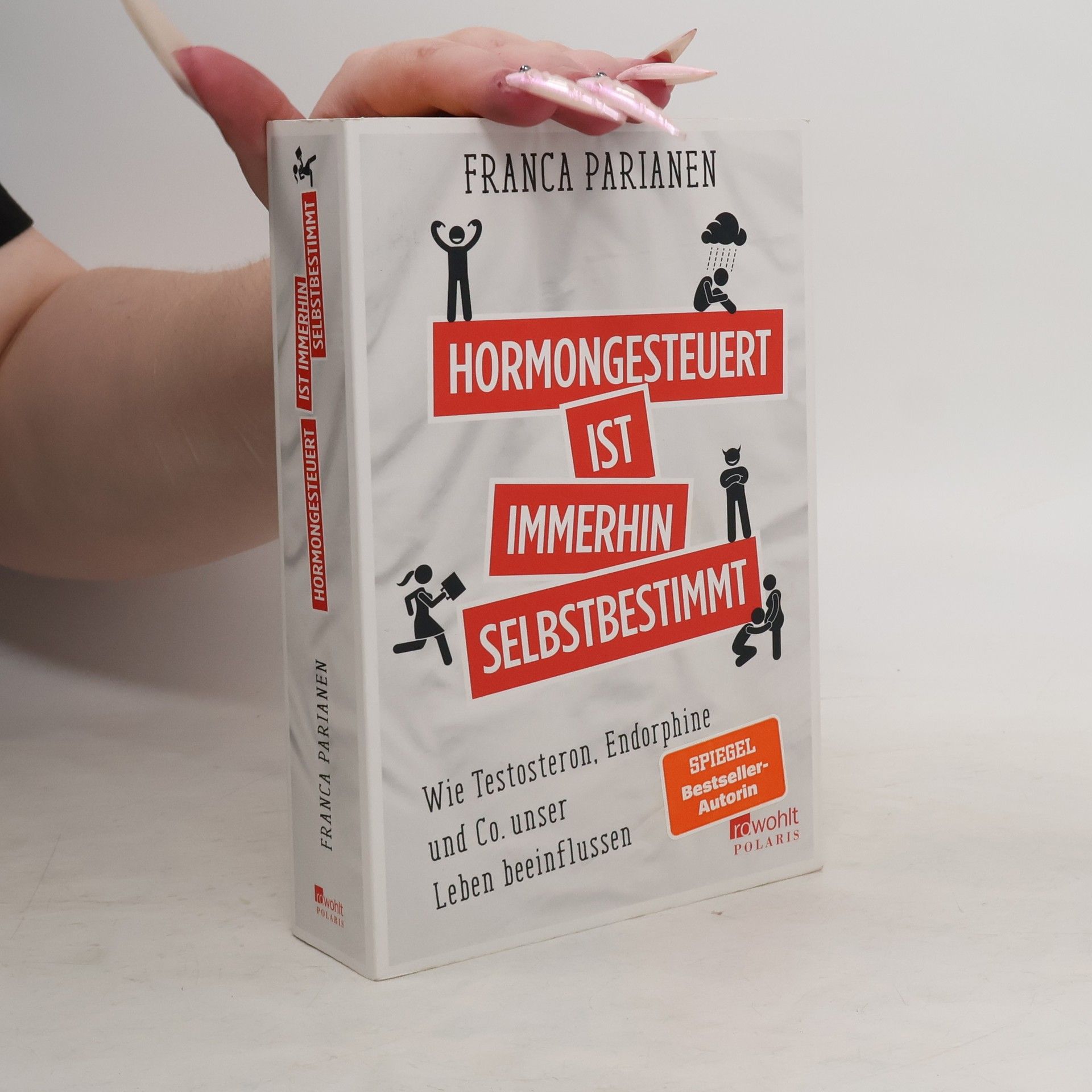 Hormongesteuert ist immerhin selbstbestimmt