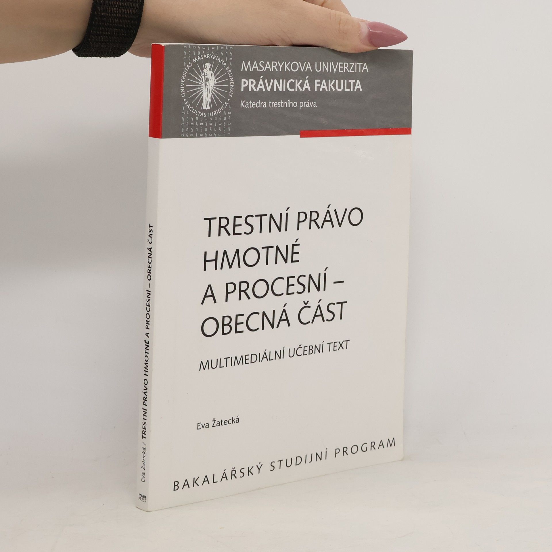 Trestní právo hmotné a procesní - obecná část : multimediální učební text
