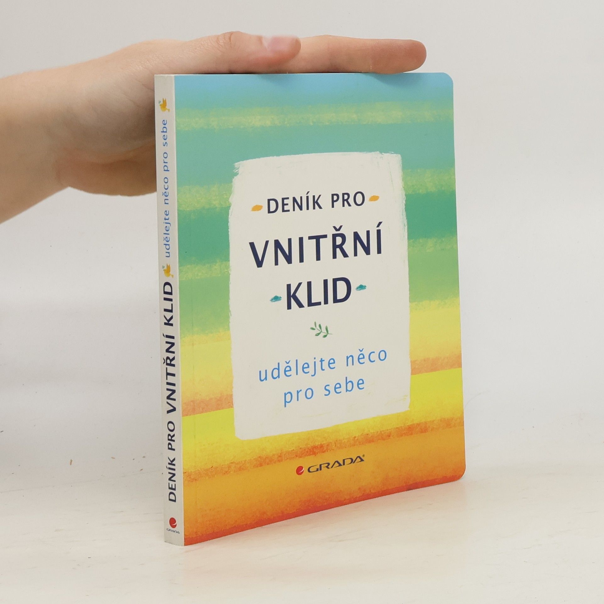 Deník pro vnitřní klid - Udělejte něco pro sebe