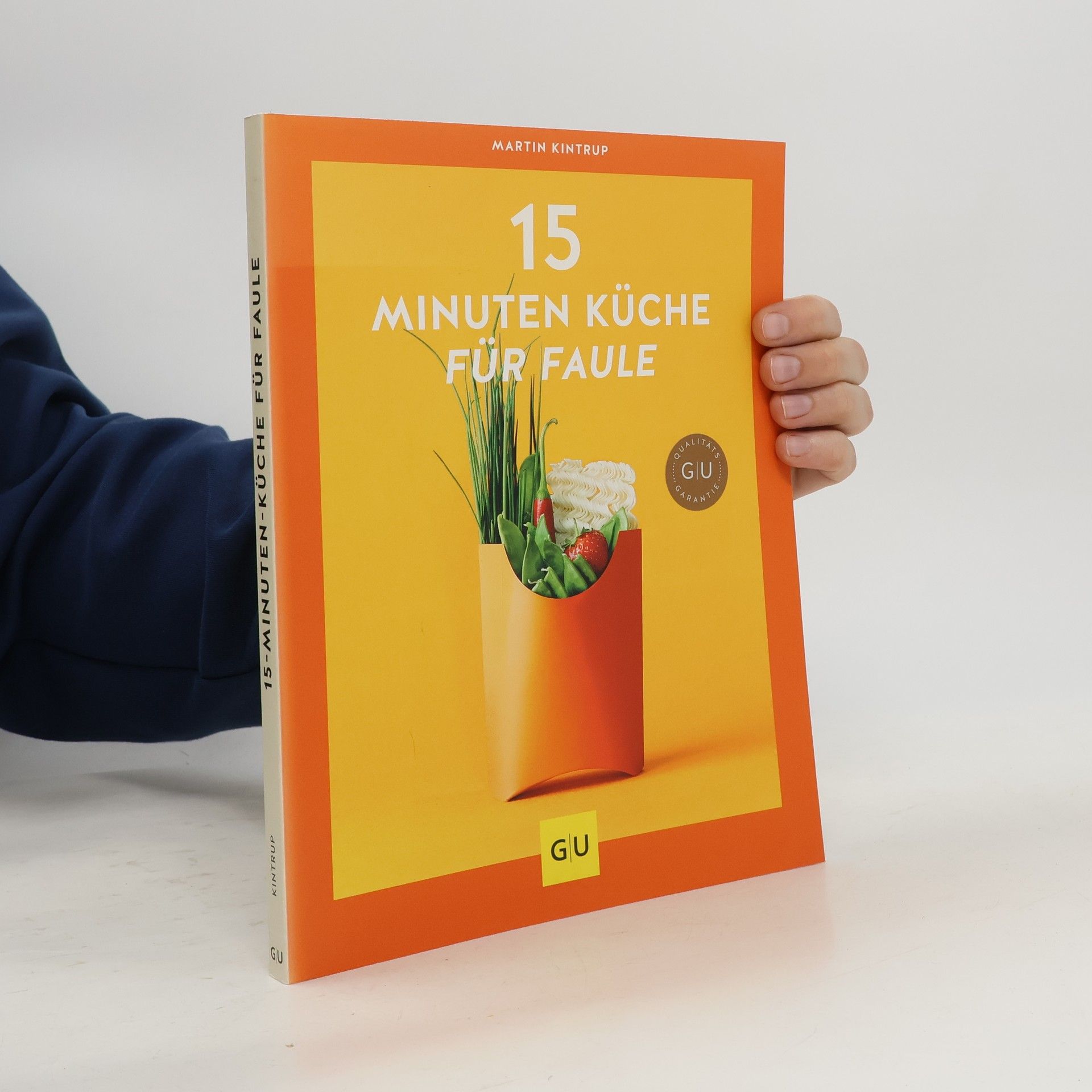 Martin Kintrup 15-Minuten-Küche für Faule