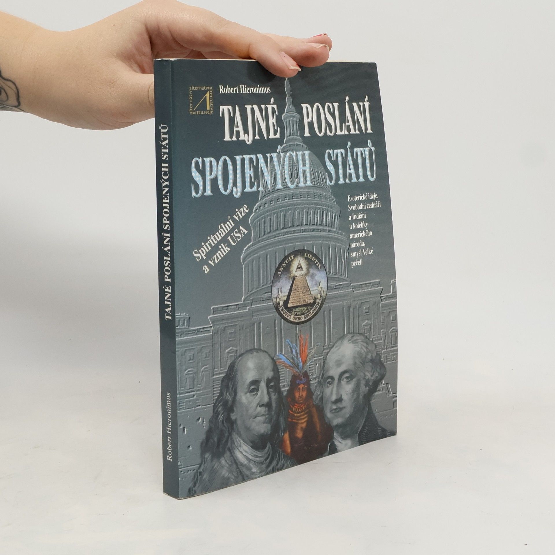 Robert Richard Hieronimus Tajné poslání Spojených států