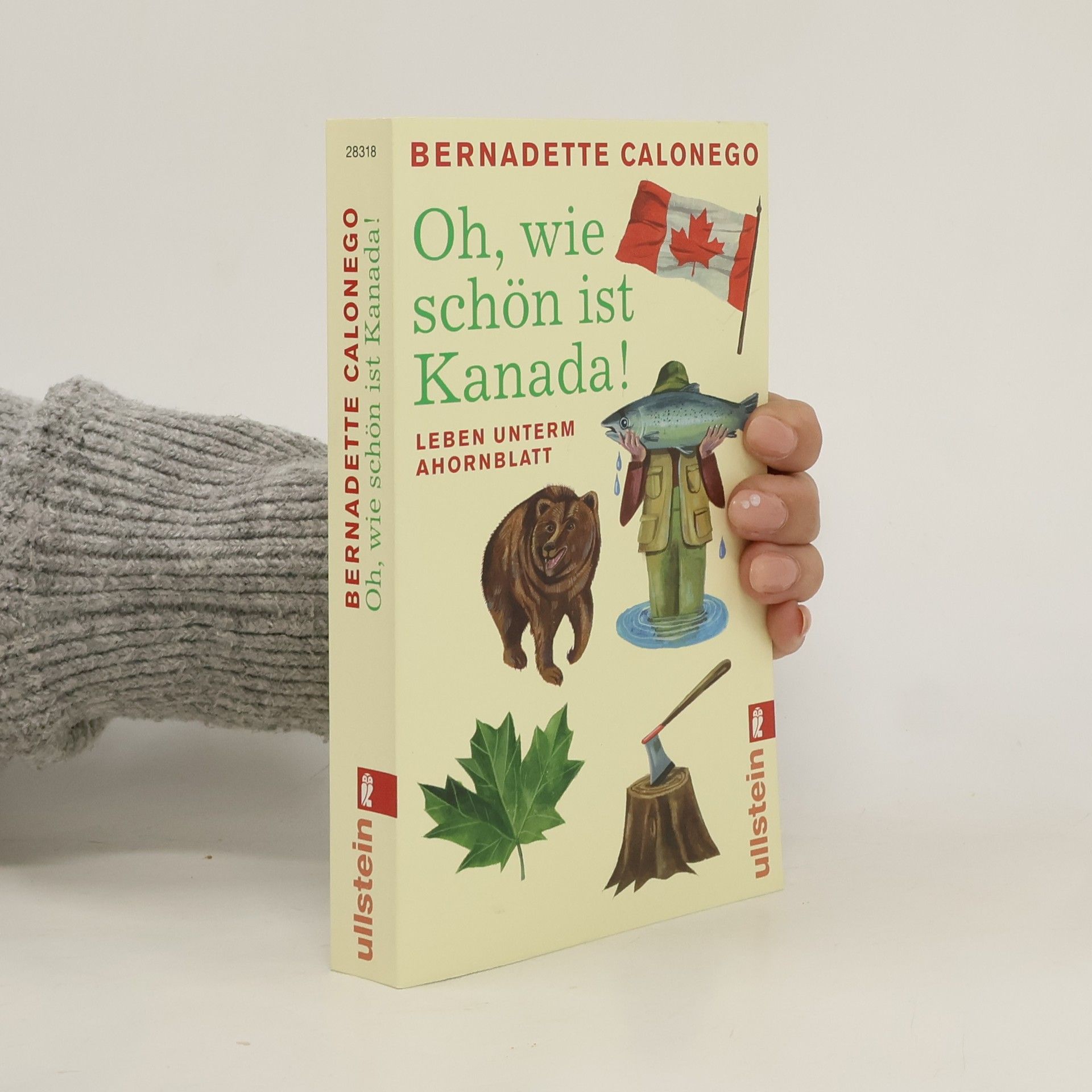 Bernadette Calonego Oh, wie schön ist Kanada!