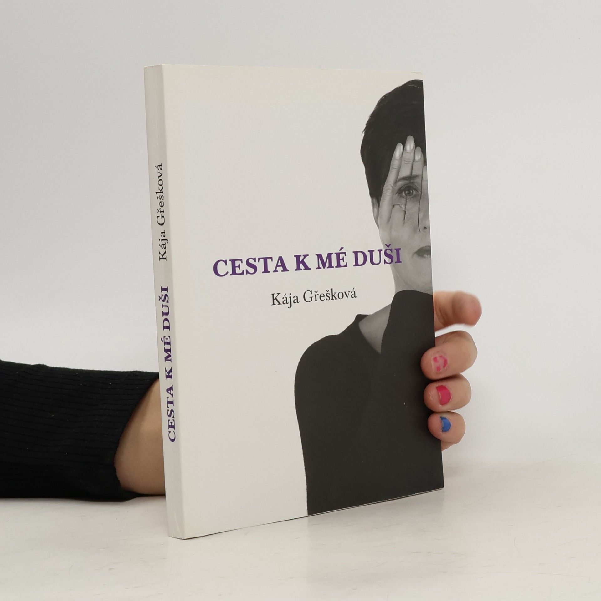 Kája Gřešková Cesta k mé duši