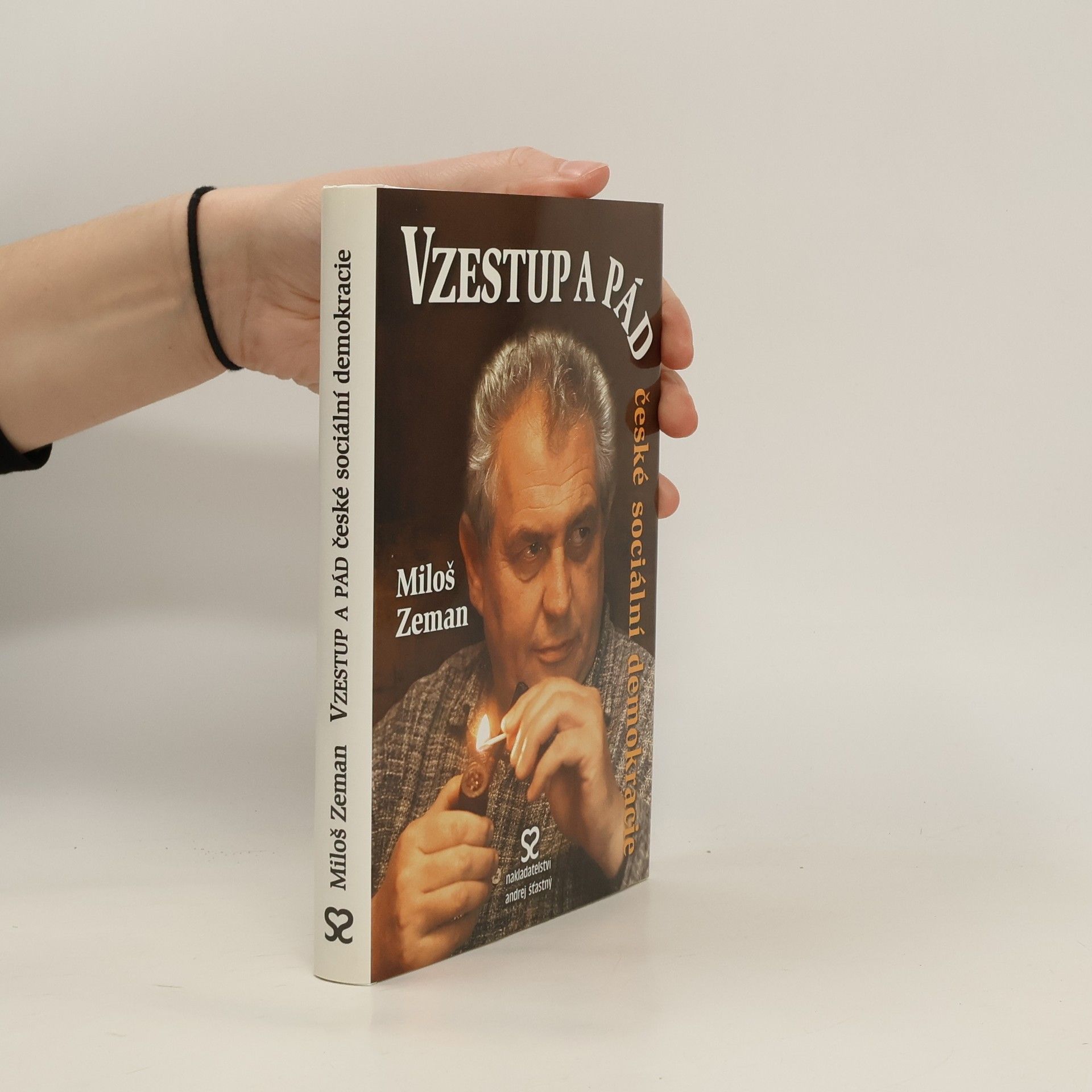 Miloš Zeman Vzestup a pád české sociální demokracie