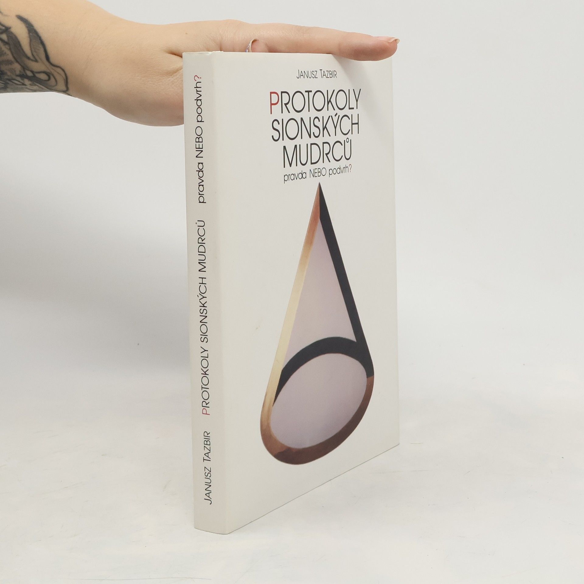 Janusz Tazbir Protokoly sionských mudrců : Pravda nebo podvrh?
