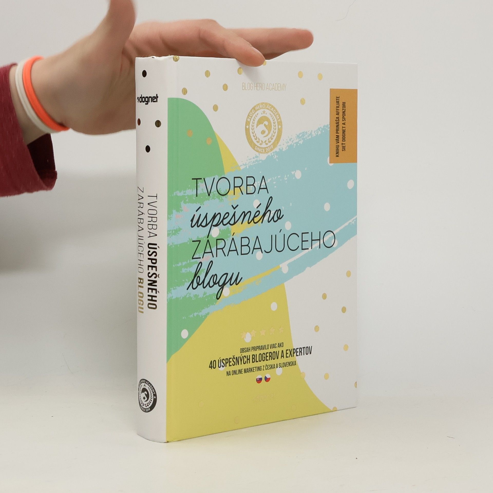 Kolektív autorov Tvorba úspešného zarábajúceho blogu