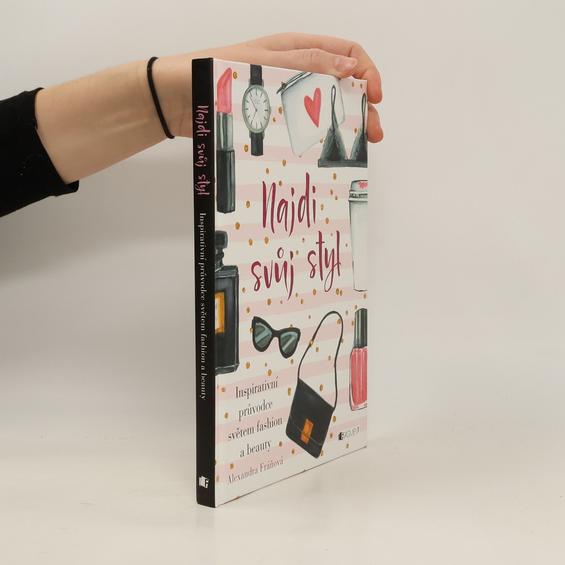 Alexandra Fráňová Najdi svůj styl