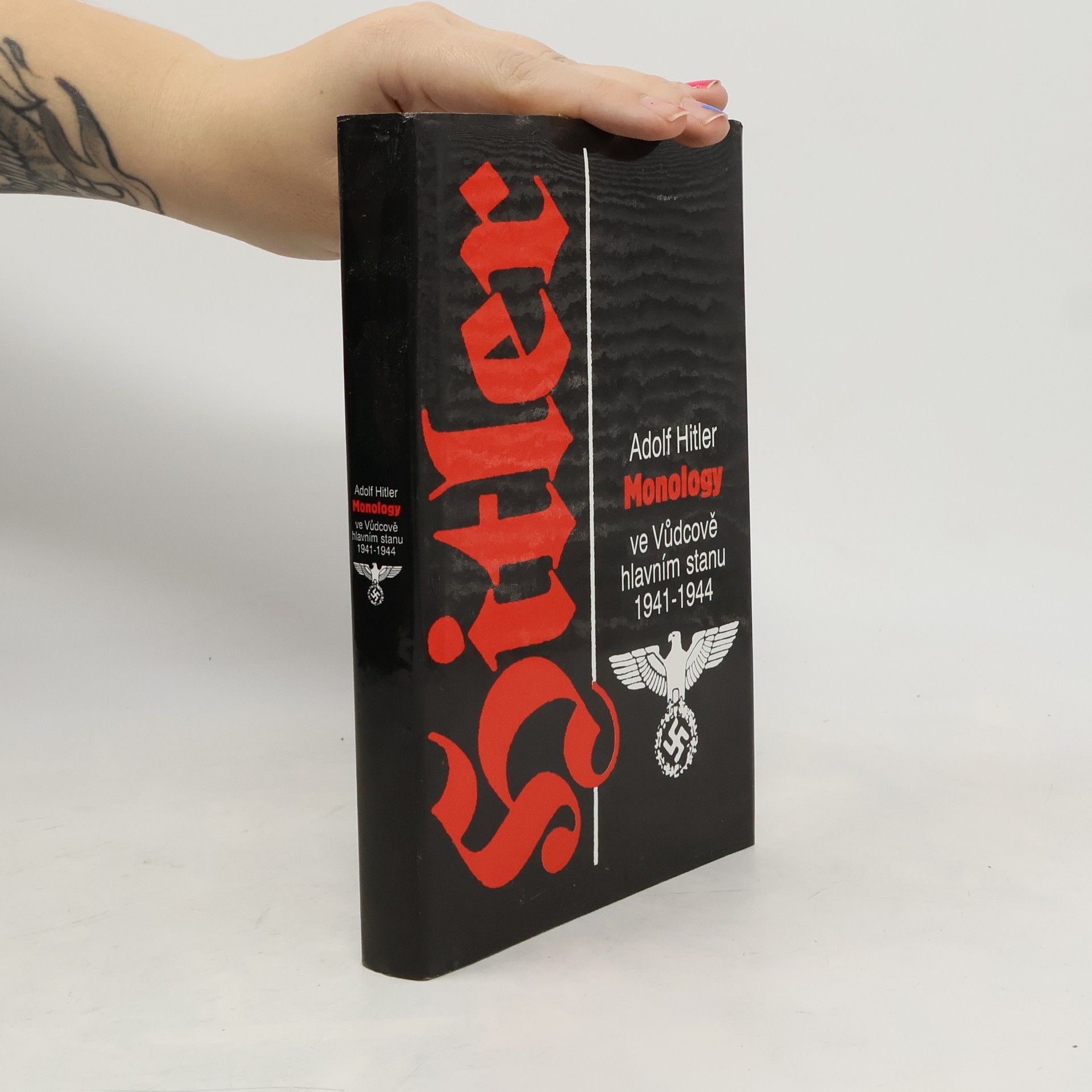 Adolf Hitler Monology ve Vůdcově hlavním stanu 1941-1944