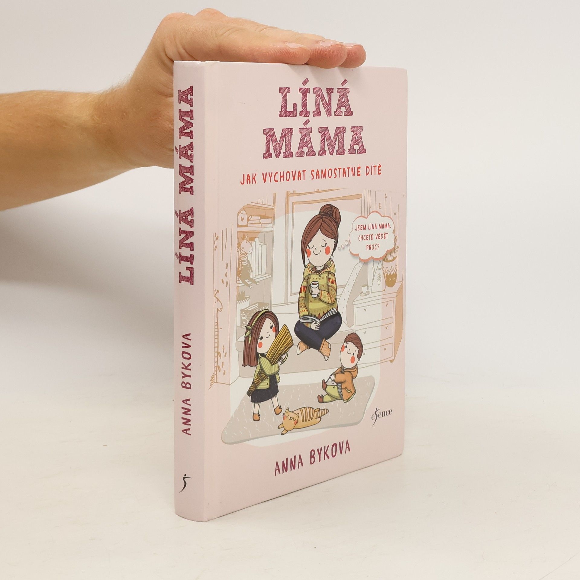 Líná máma: Jak vychovat samostatné dítě