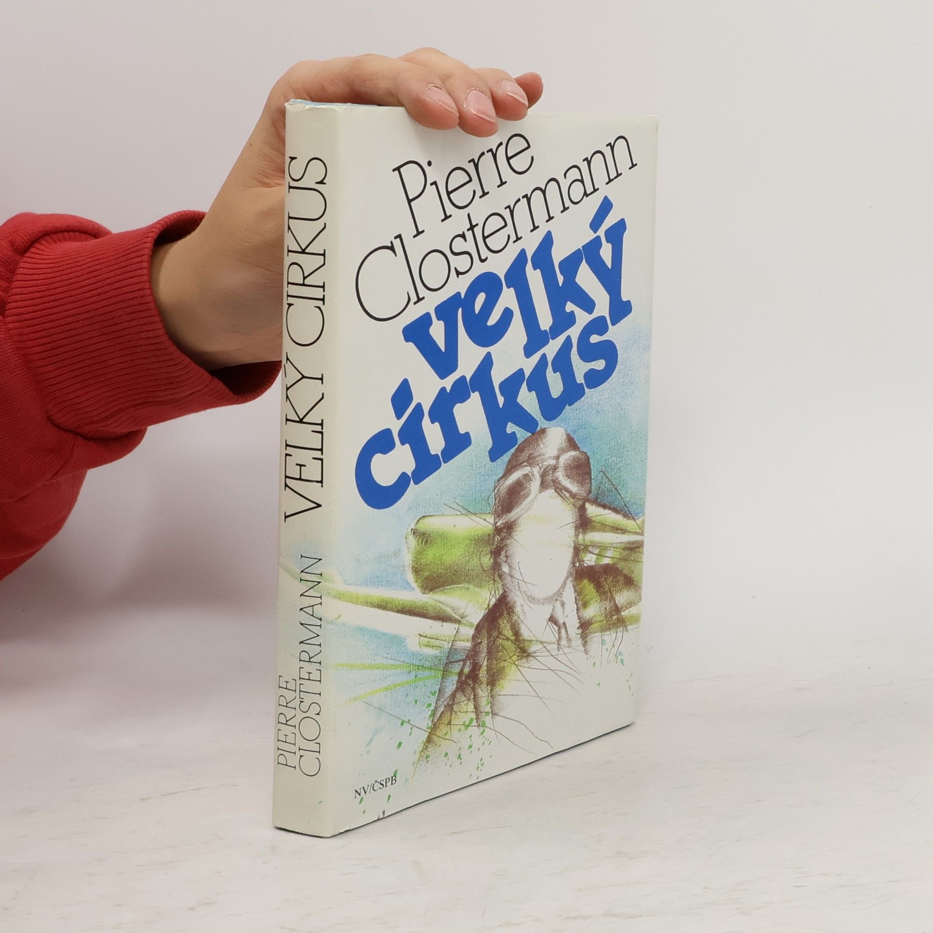 Pierre Clostermann Velký cirkus