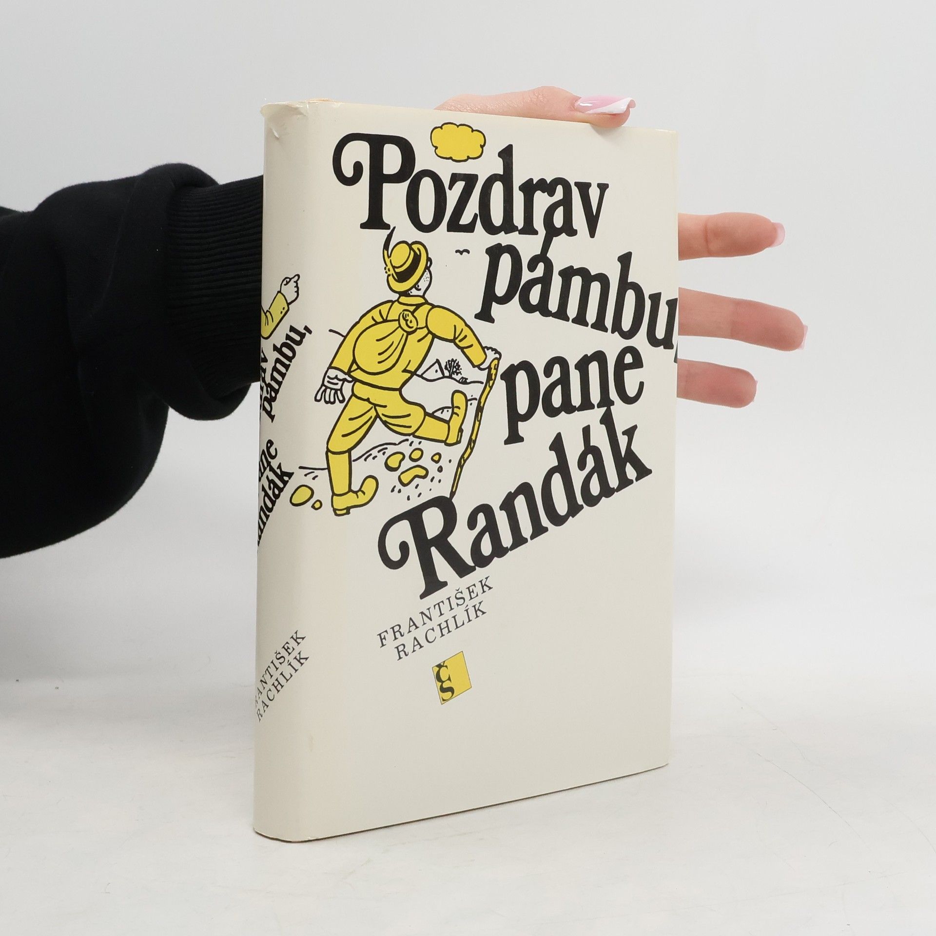 Pozdrav pámbu, pane Randák