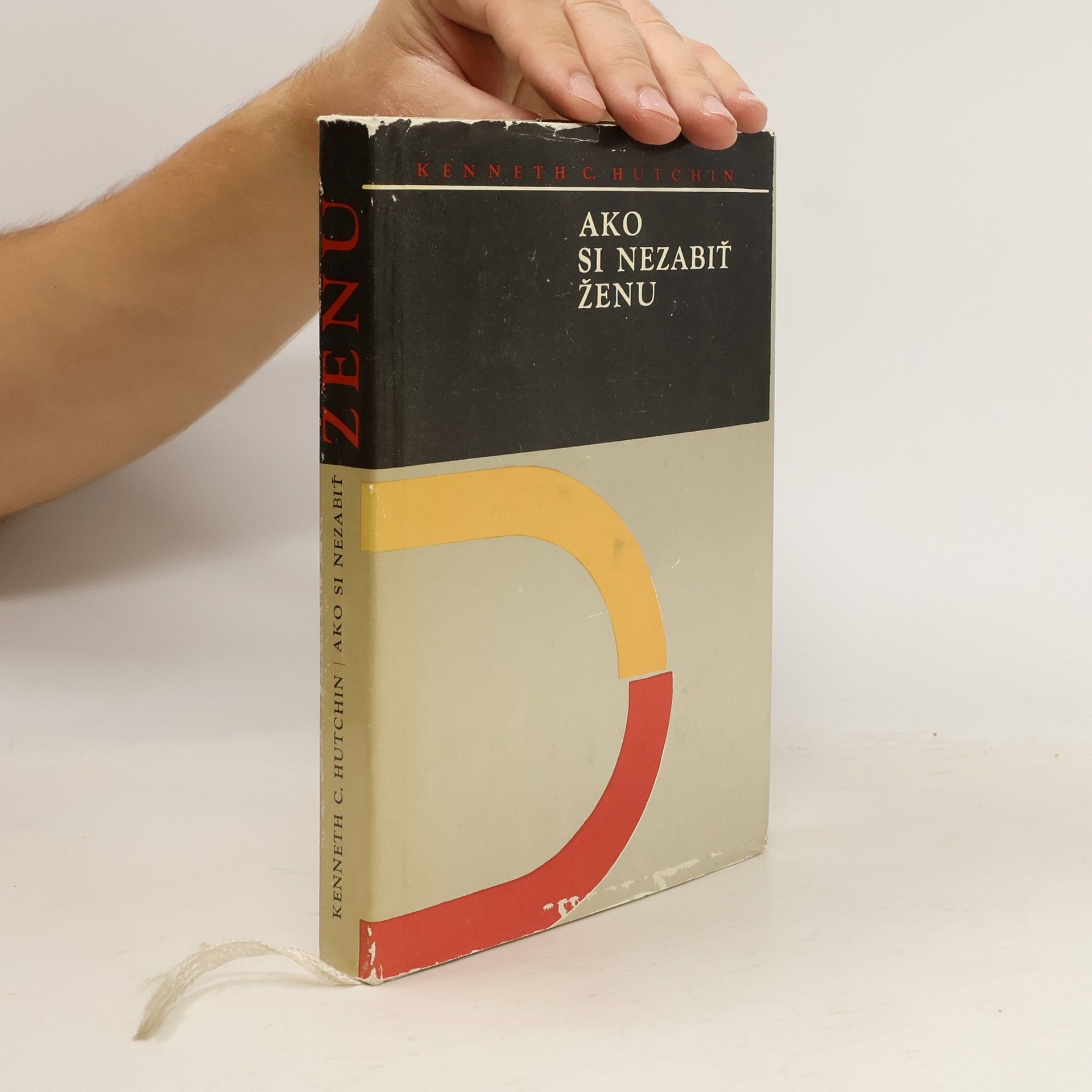 Kenneth C. Hutchin Ako si nezabiť ženu