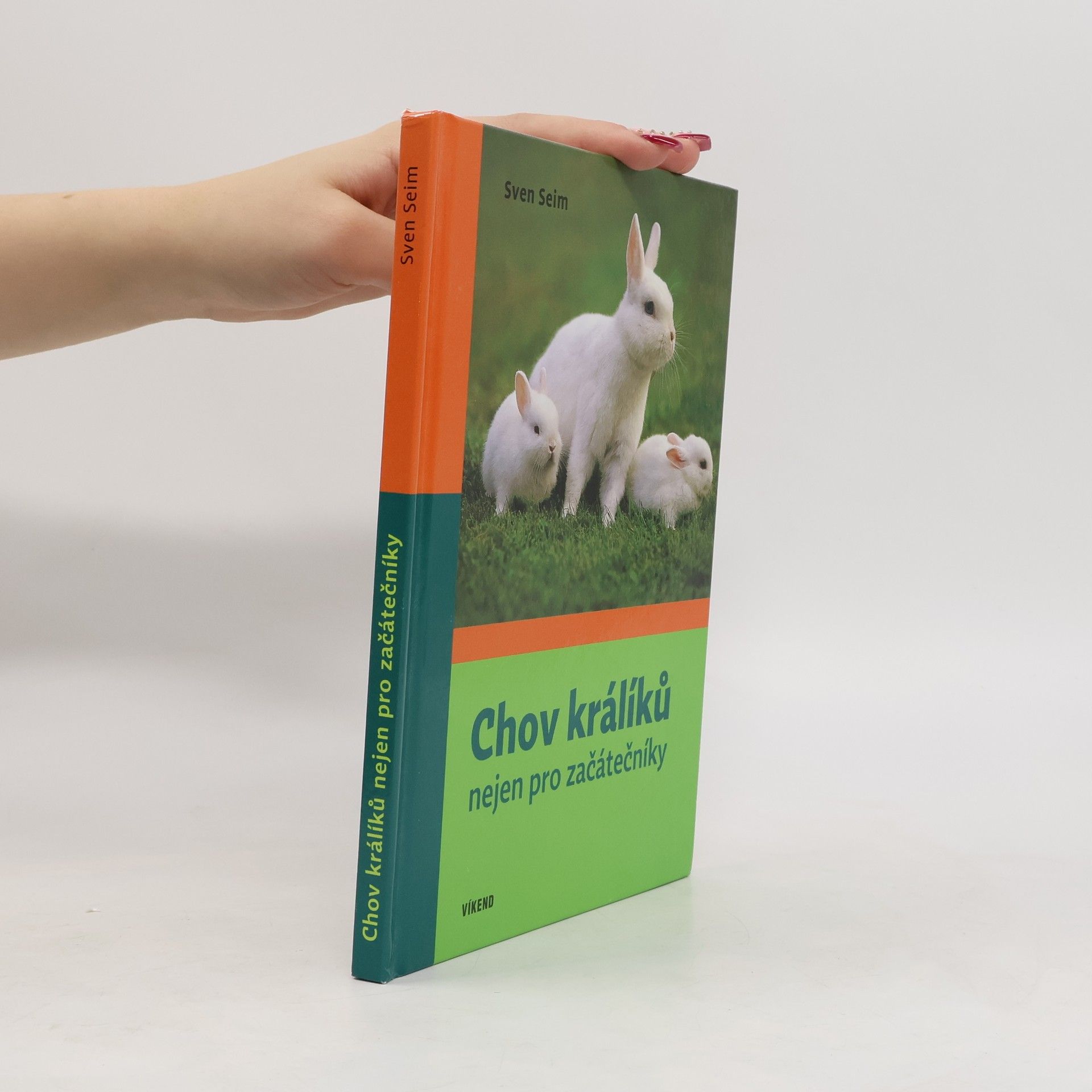 Sven Seim Chov králíků nejen pro začátečníky