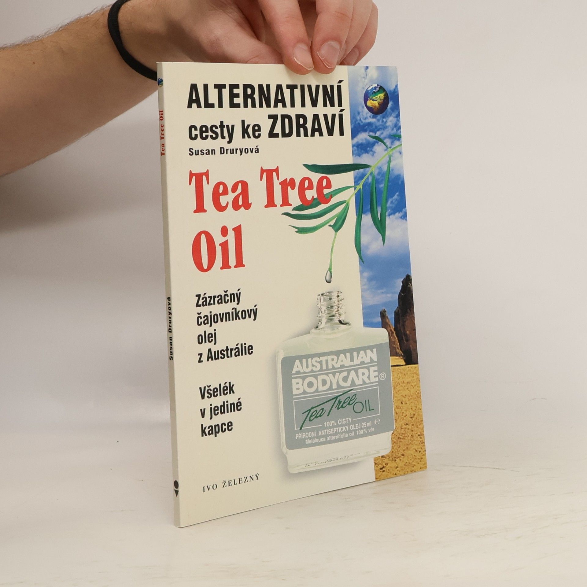 Susan Drury Tea tree oil: Všelék v jediné kapce