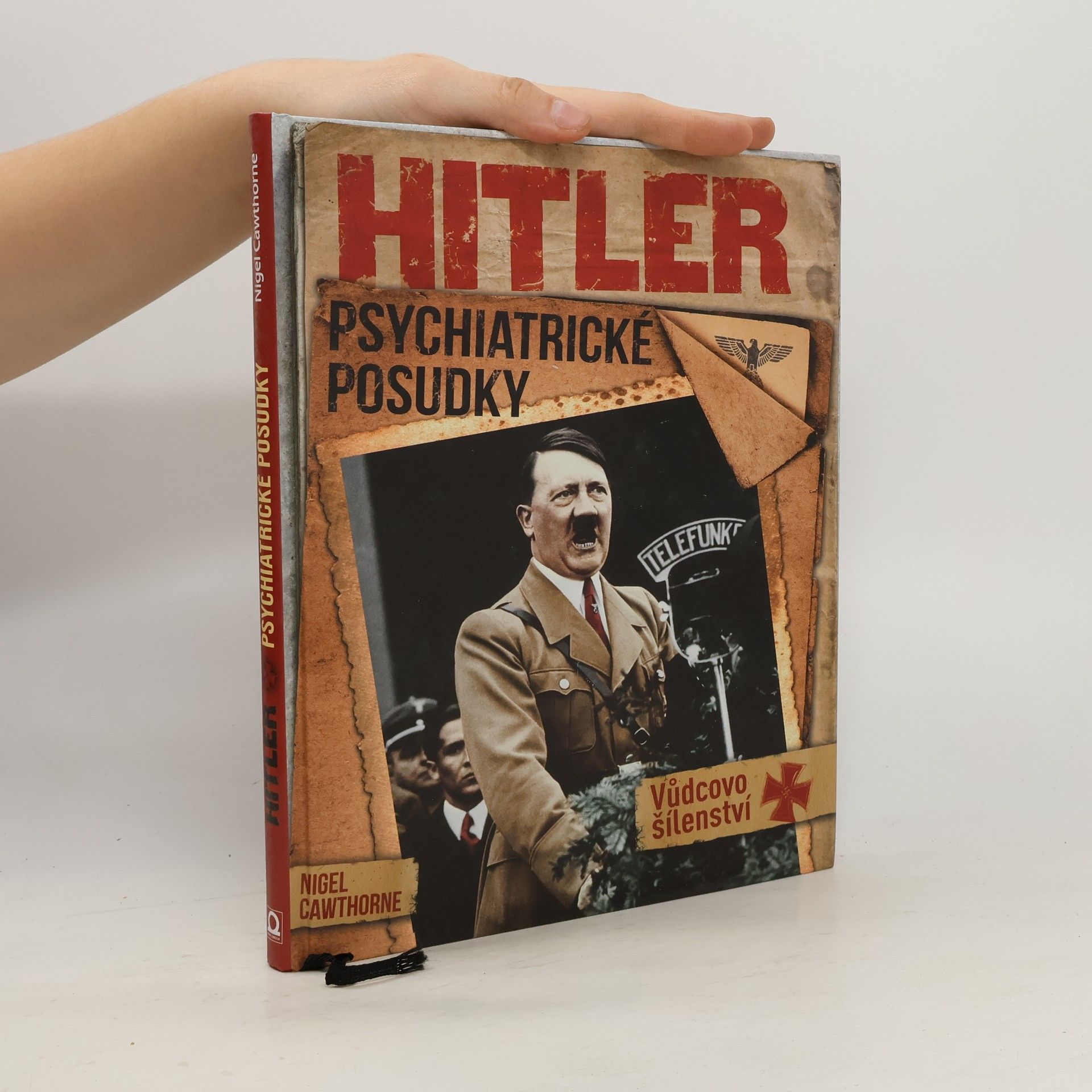 Nigel Cawthorne Hitler: Psychiatrické posudky