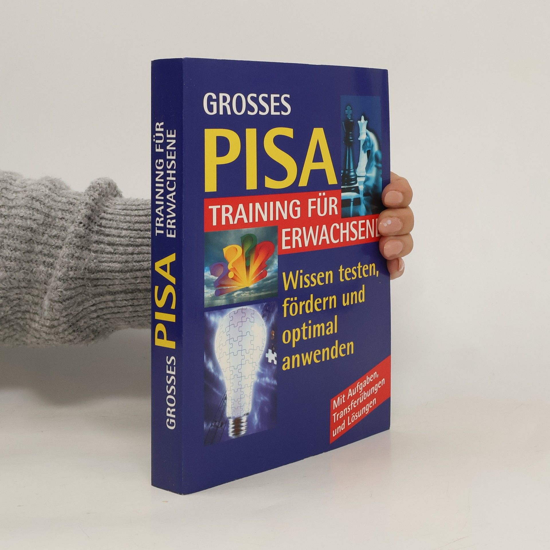 Grosses PISA Training für Erwachsene. Wissen testen, fördern und optimal anwenden
