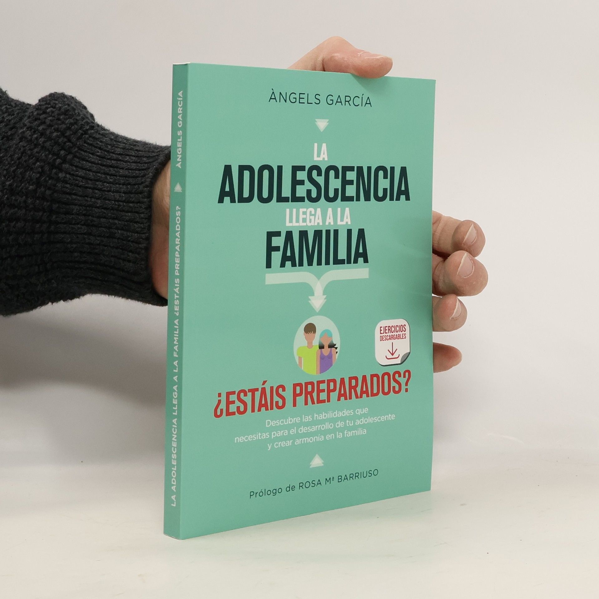Ángels García La Adolescencia llega a la Familia: ¿Estáis preparados?