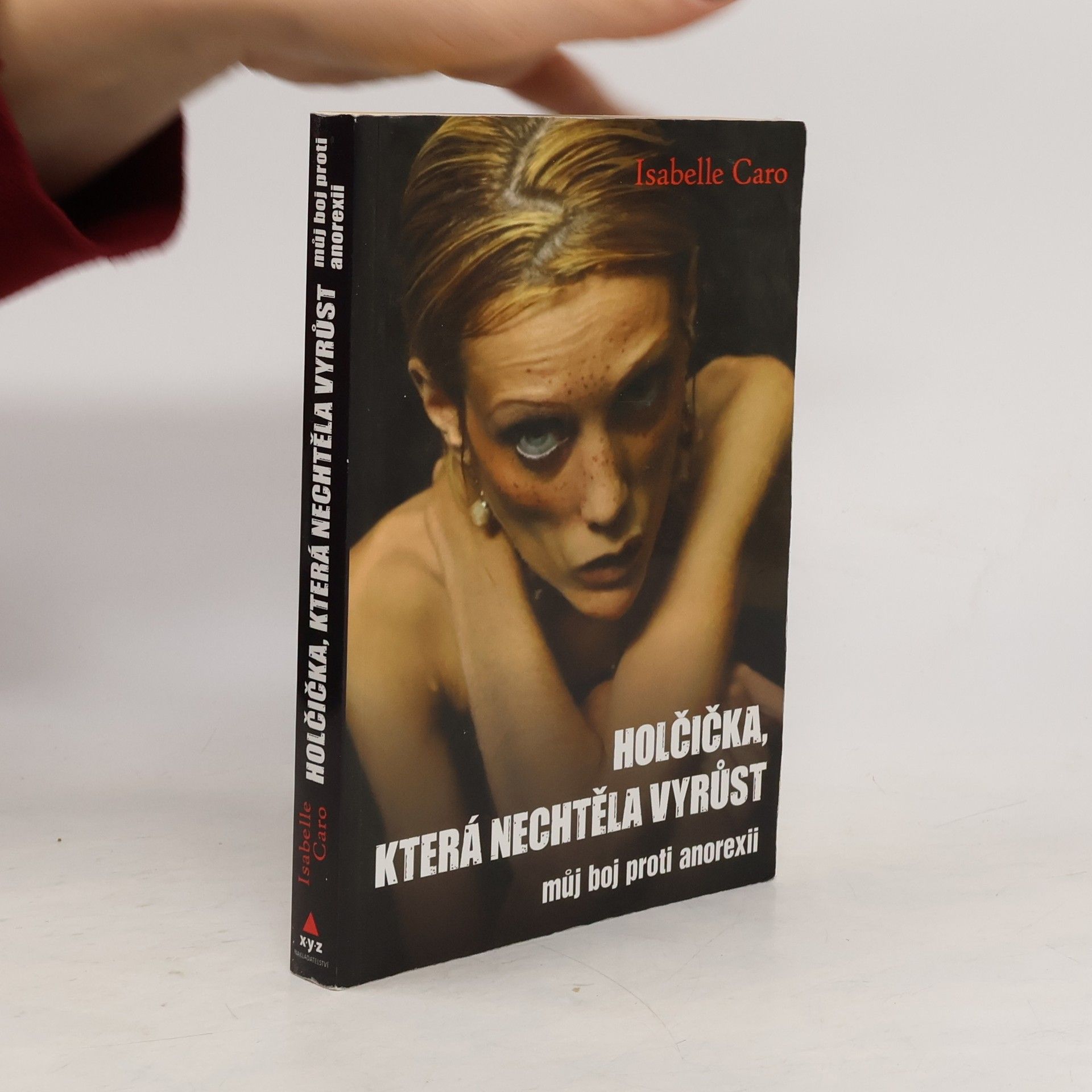 Isabelle Caro Holčička, která nechtěla vyrůst: Můj boj proti anorexii
