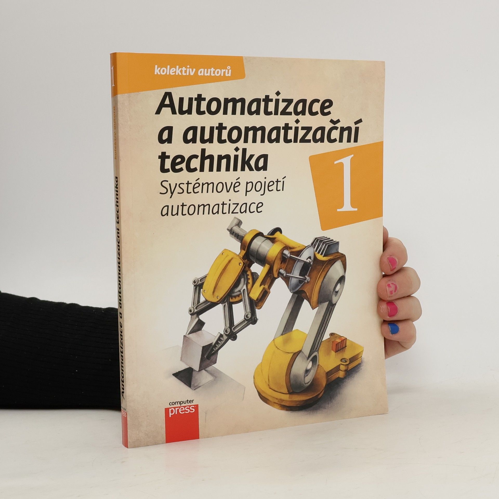 AA.VV. Automatizace a automatizační technika 1 : systémové pojetí automatizace