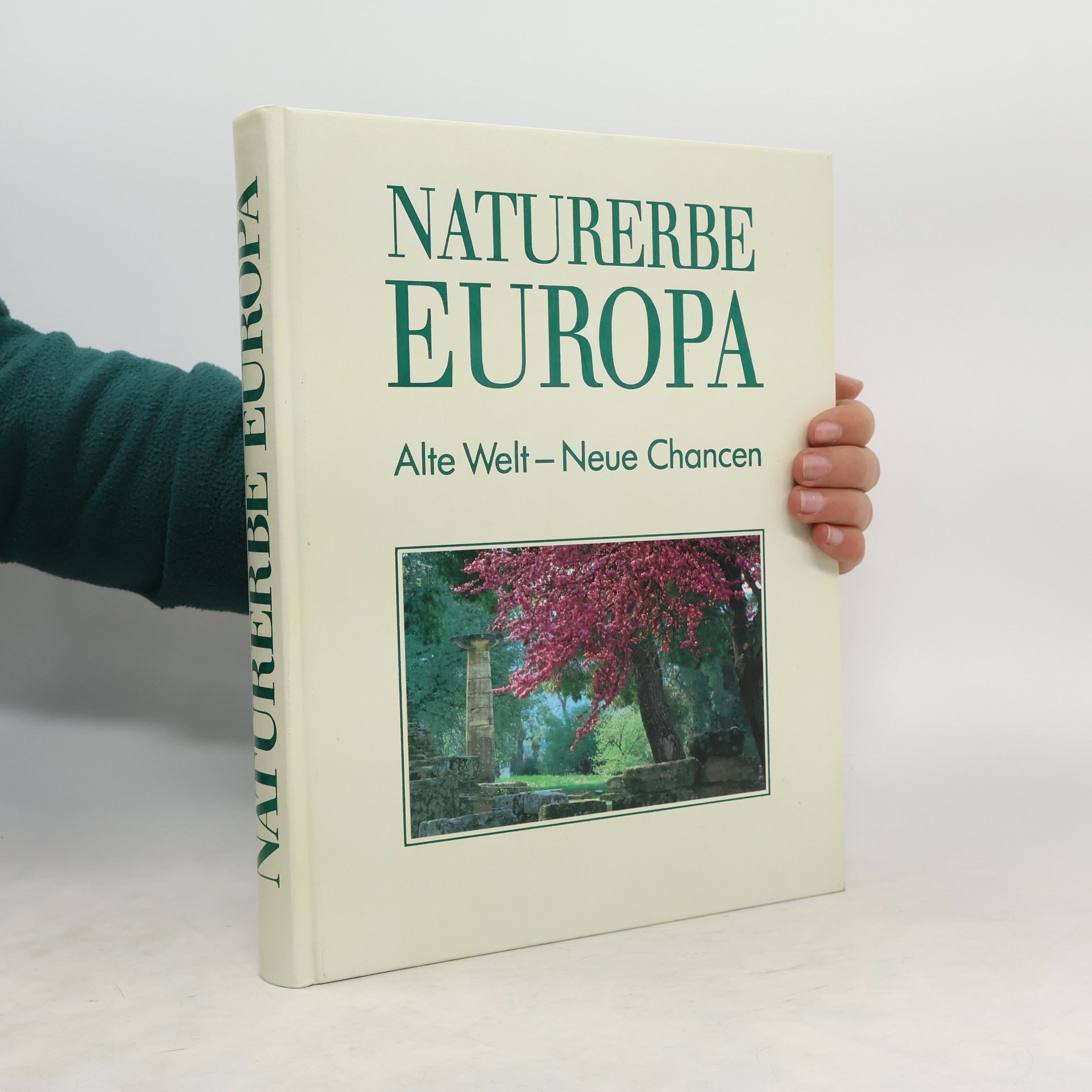 Kolektív autorov Naturerbe Europa. Alte Welt - Neue Chancen