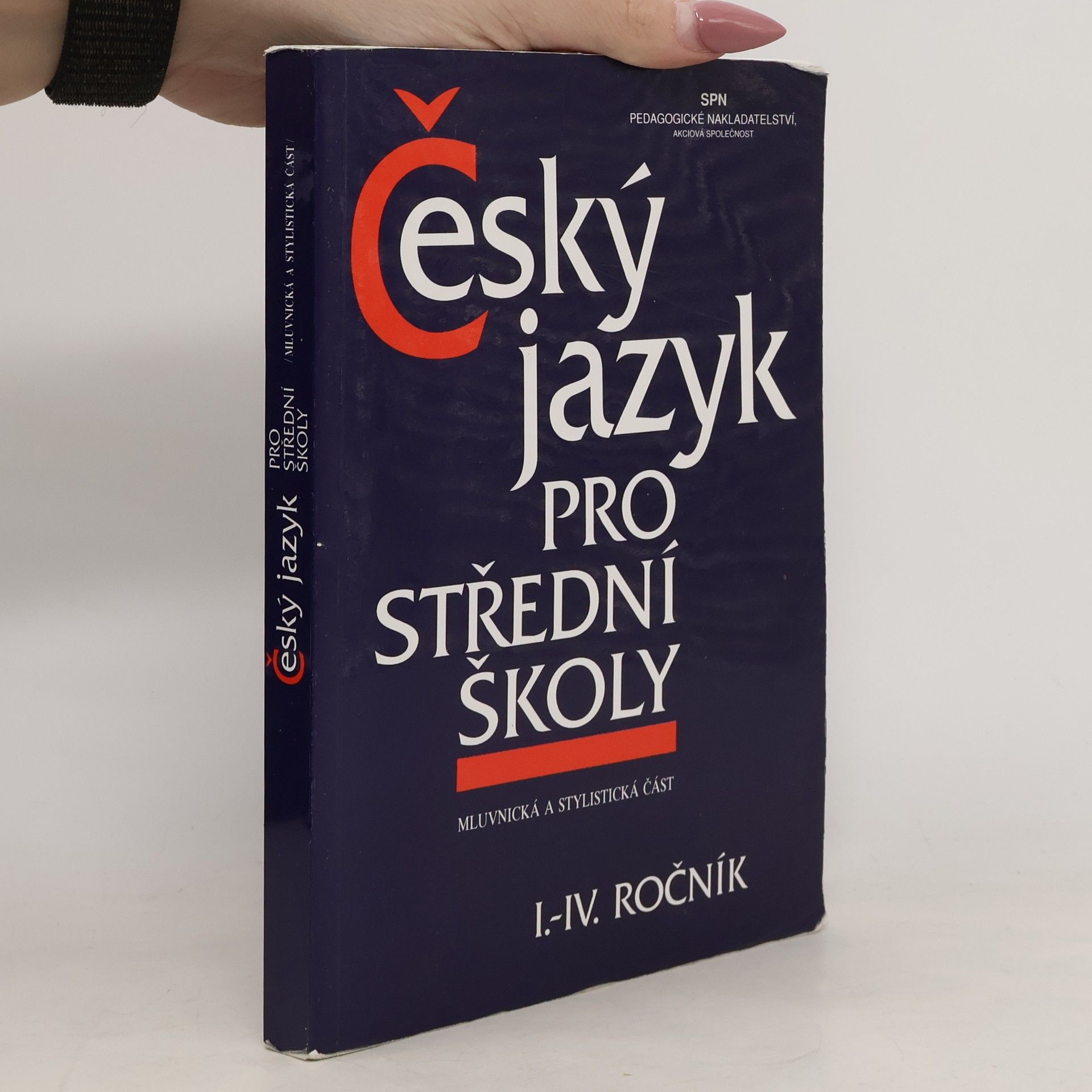 Collectif d'auteurs Český jazyk pro střední školy I.-IV. ročník