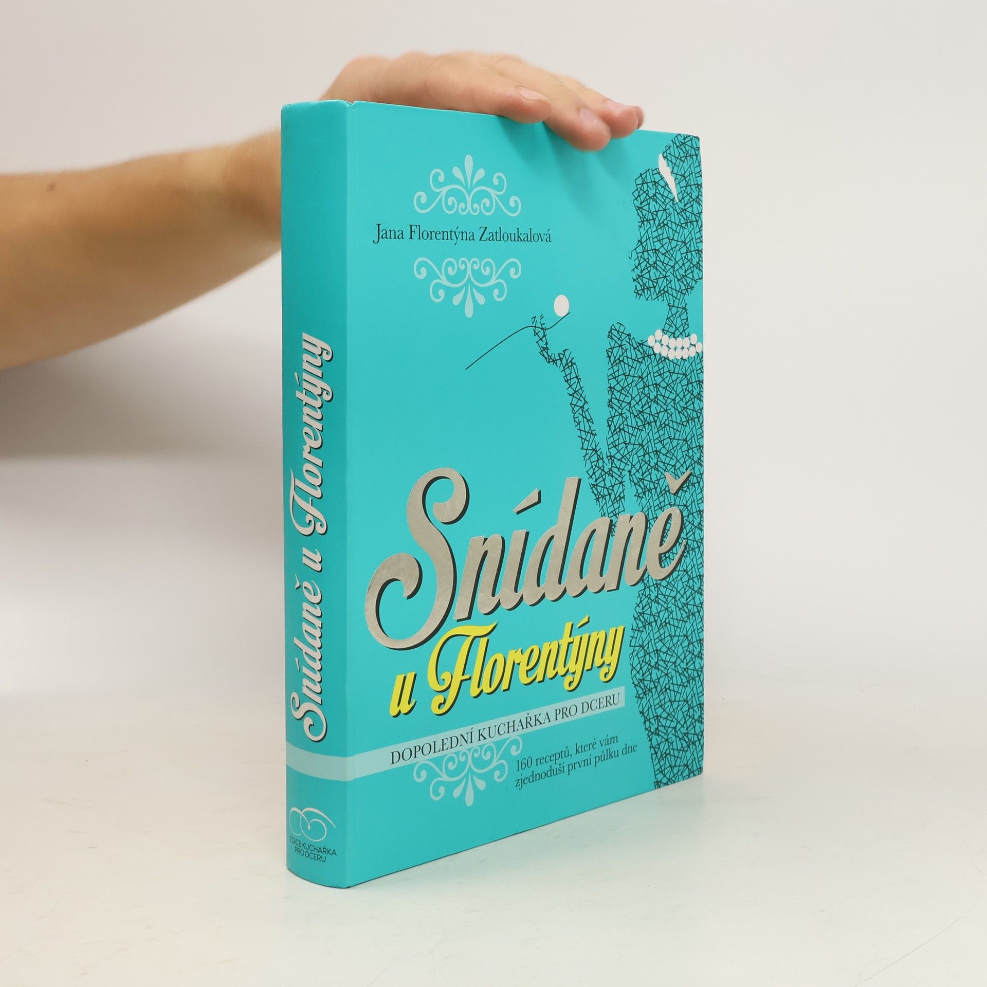 Jana Florentýna Zatloukalová Snídaně u Florentýny