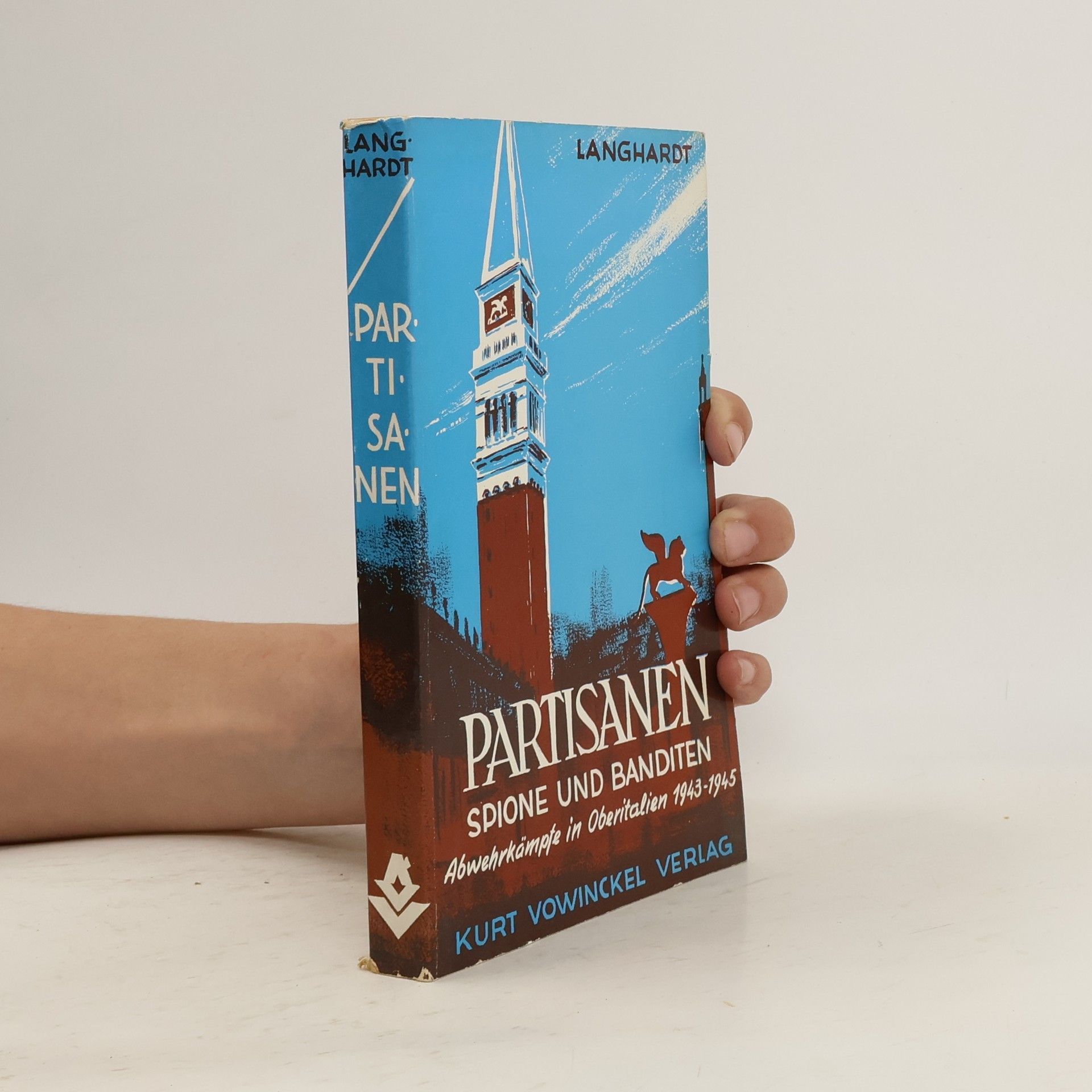 Rainer Langhardt-Söntgen Partisanen, Spione und Banditen