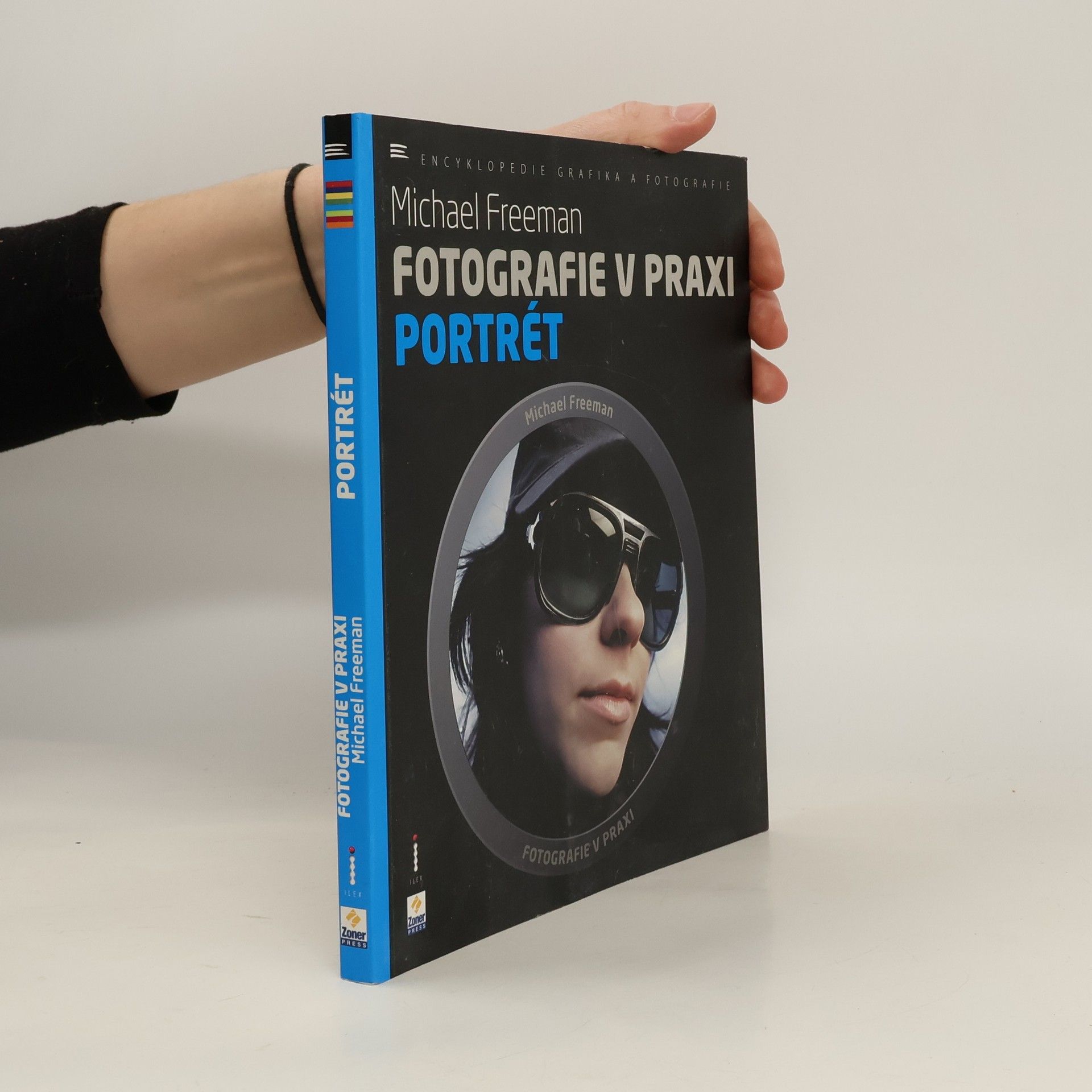 Michael Freeman Fotografie v praxi. Portrét