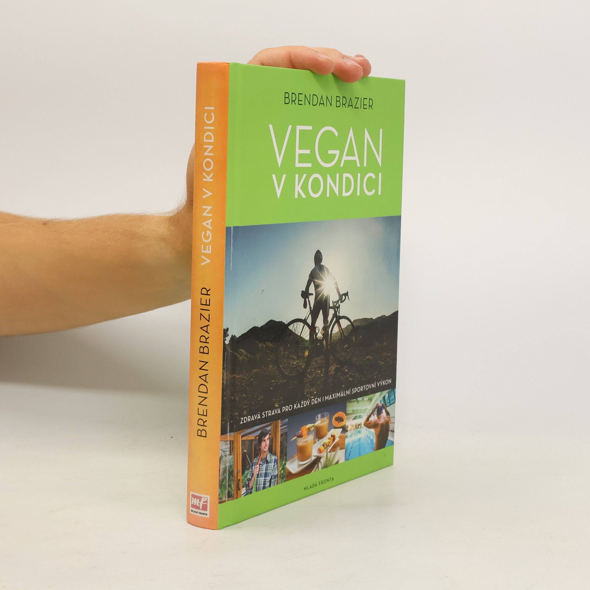 Brendan Brazier Vegan v kondici: Průvodce rostlinnou výživou pro optimální výkony ve sportu i v životě