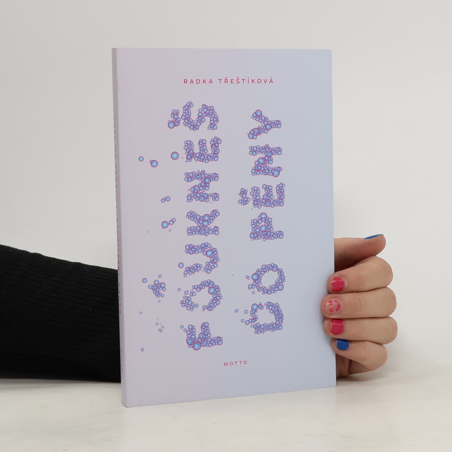 Radka Třeštíková Foukneš do pěny