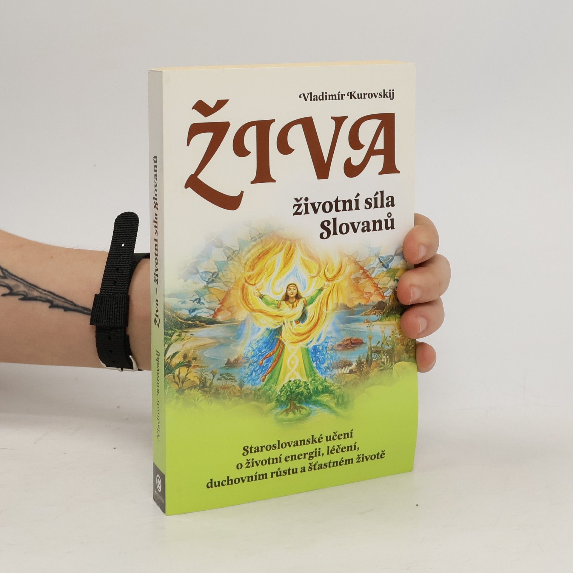 Vladimir Kurovskij Živa - Životní síla Slovanů
