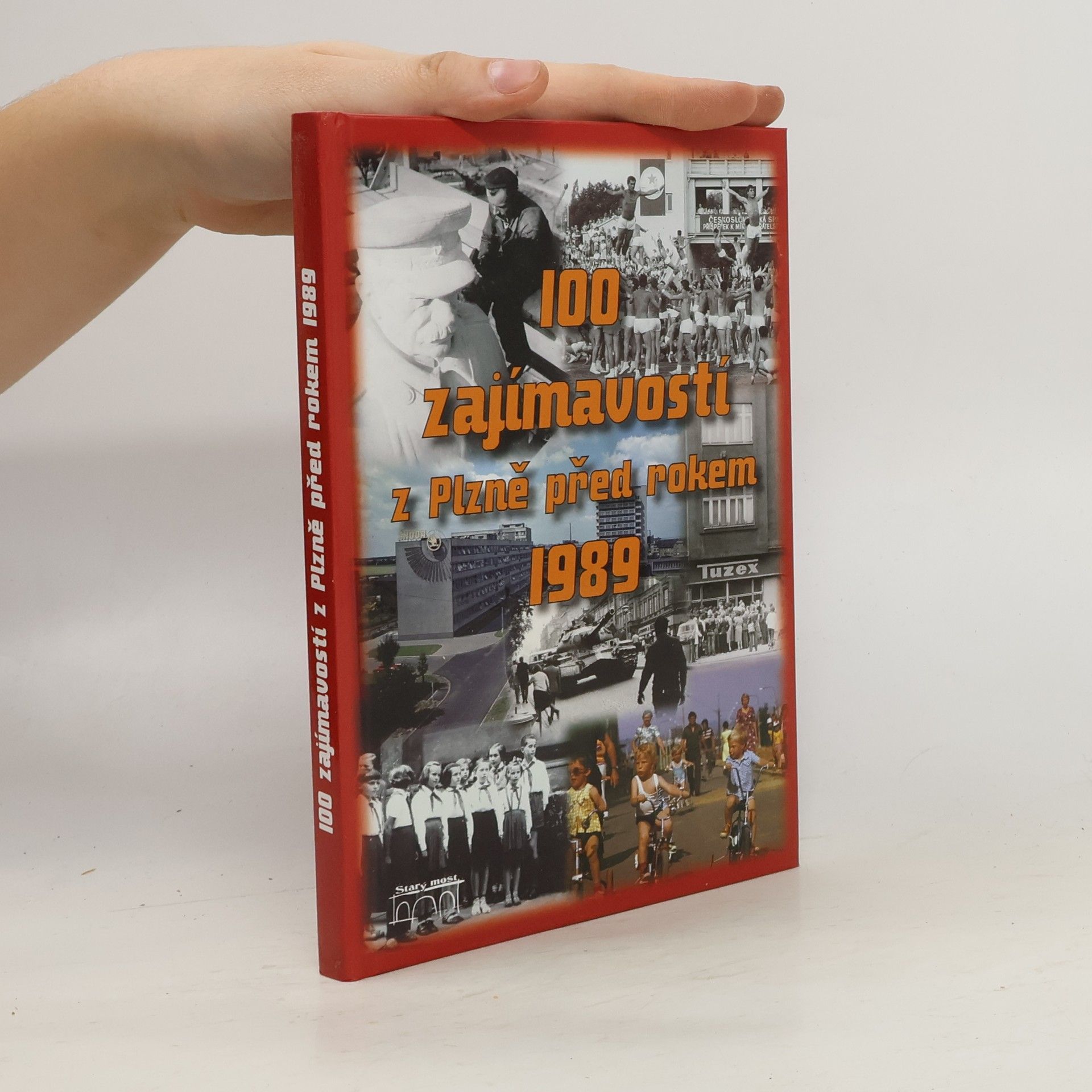 Petr Mazný 100 zajímavostí z Plzně před rokem 1989