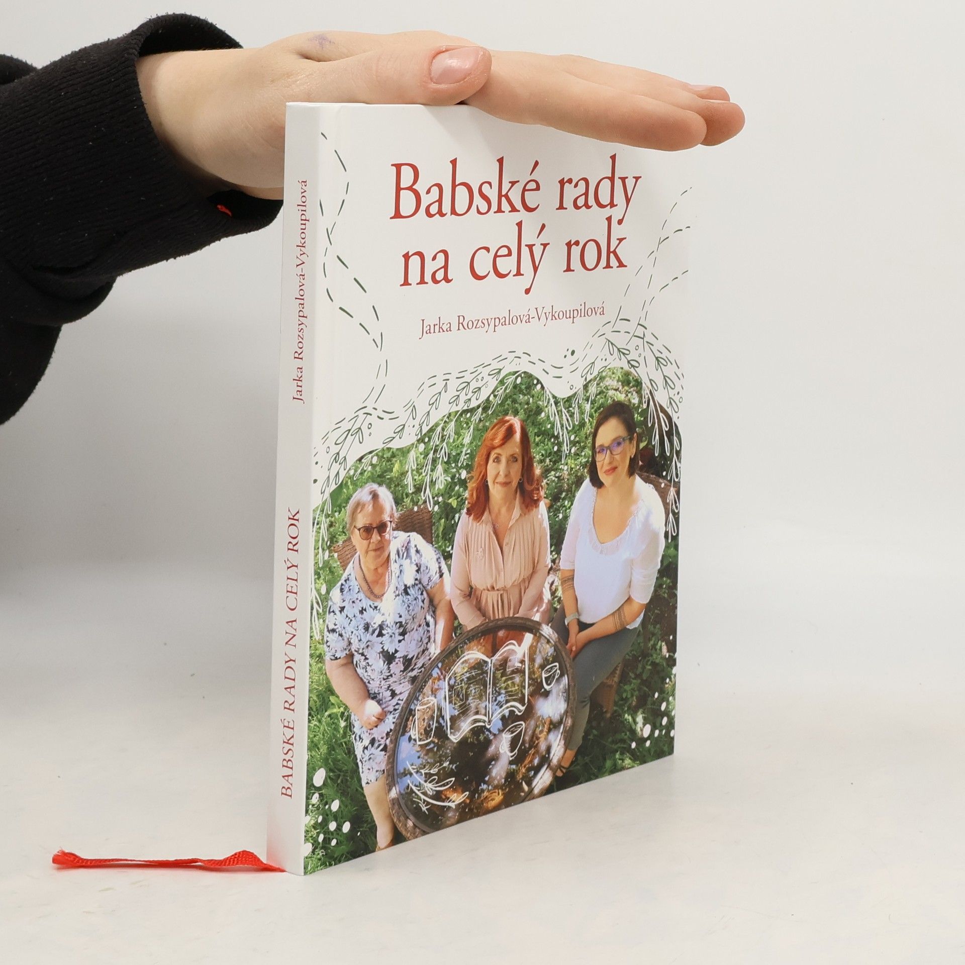 Jaroslava Rozsypalová Vykoupilová Babské rady na celý rok