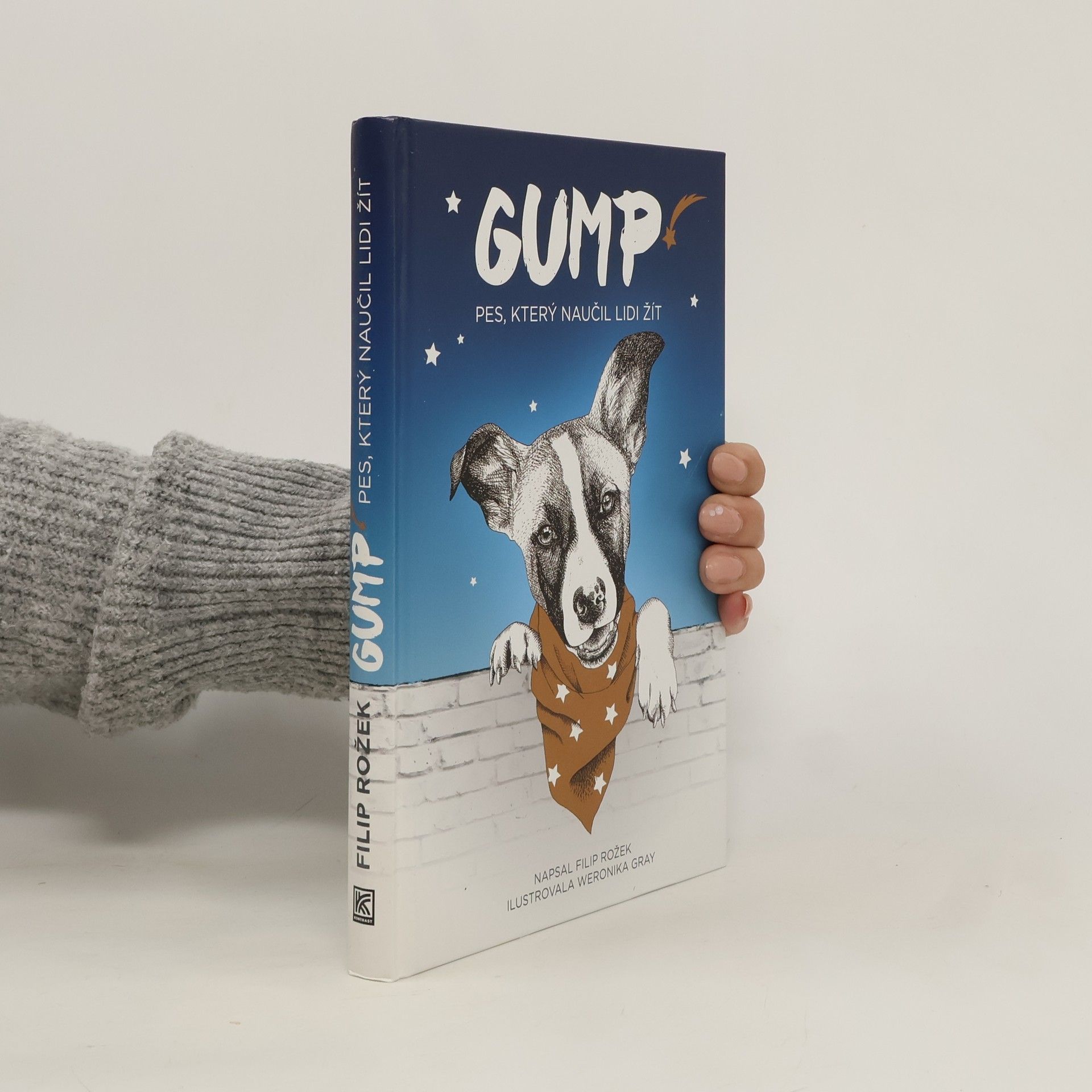 Filip Rožek Gump. Pes, který naučil lidi žít