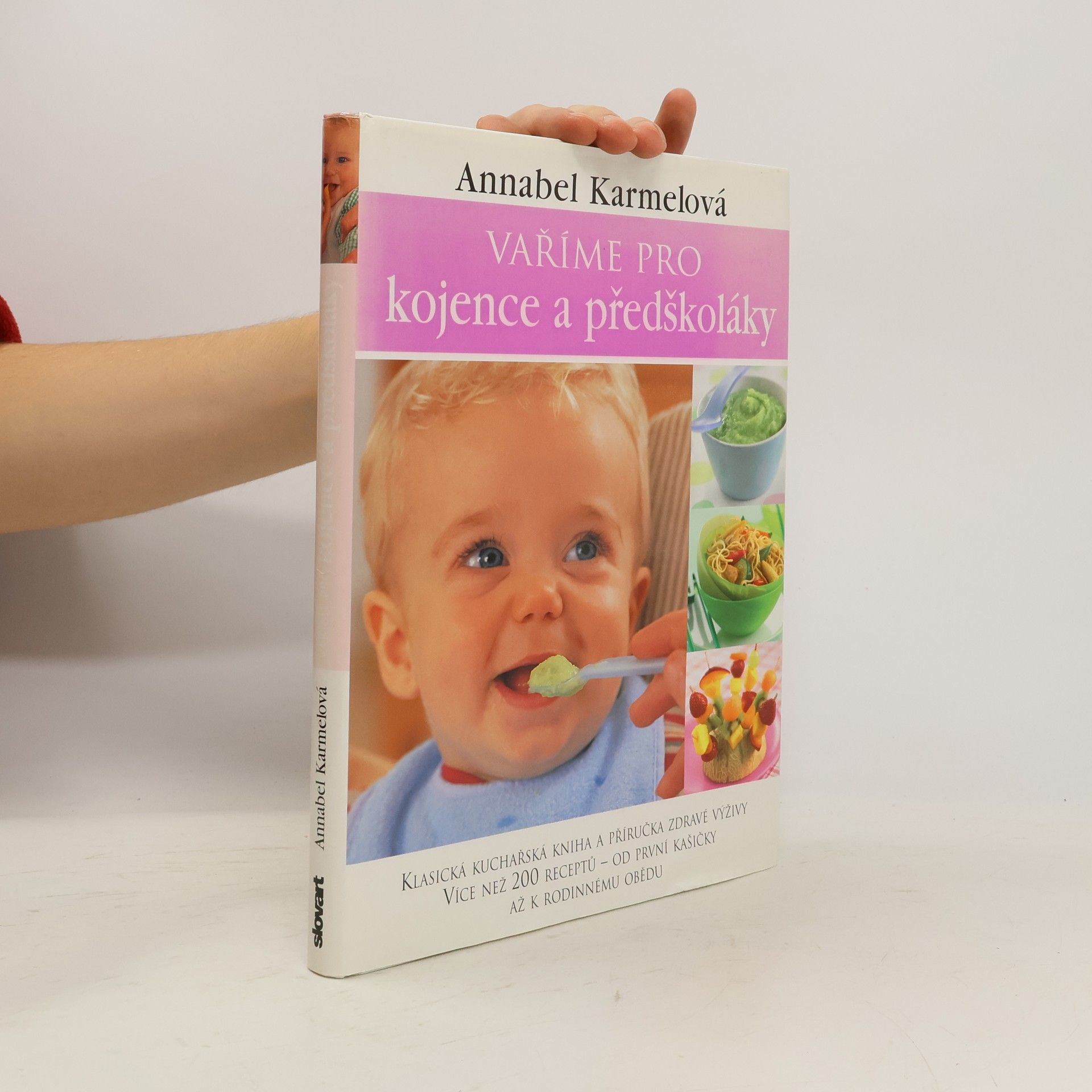 Annabel Karmel Vaříme pro kojence a předškoláky