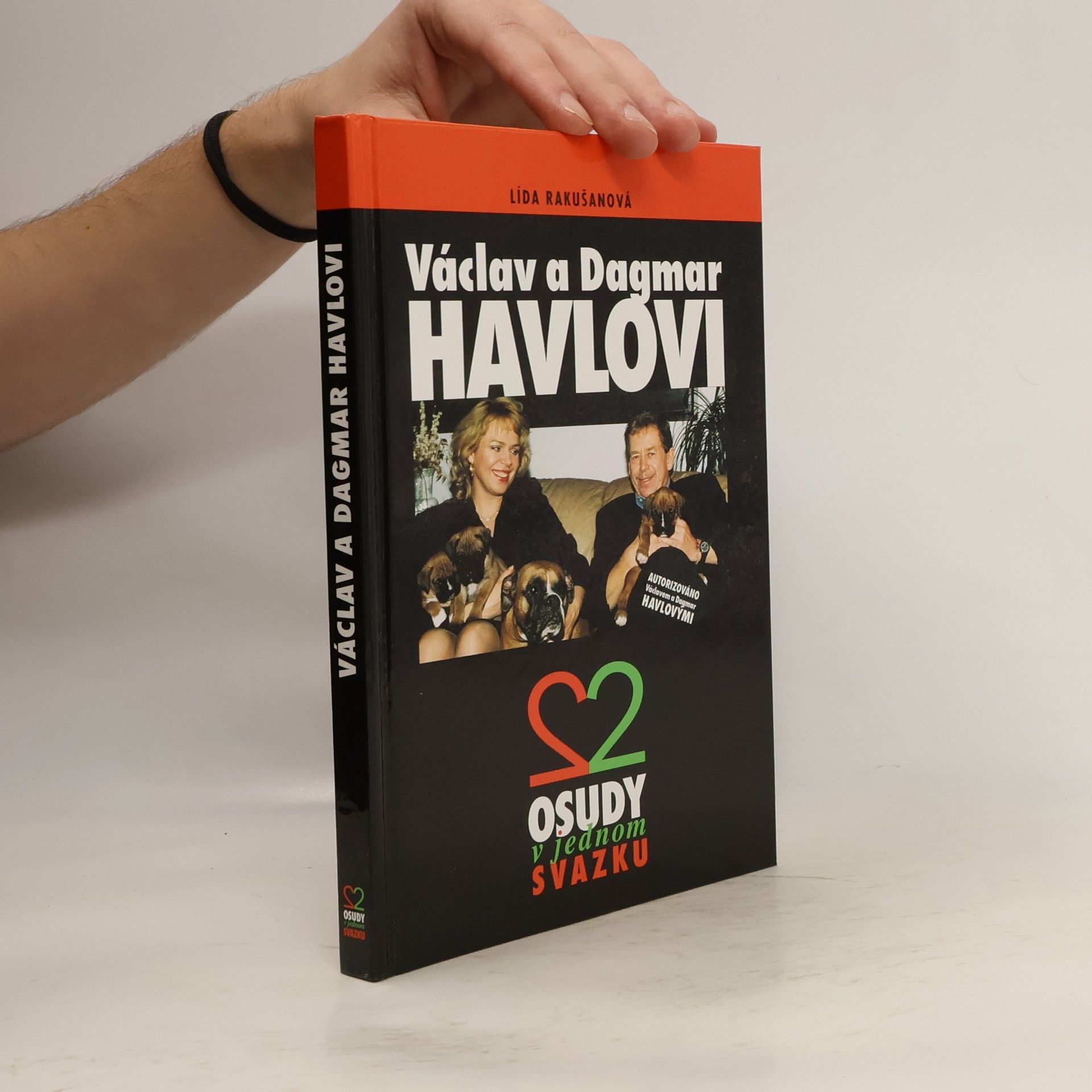 Lída Rakušanová Václav a Dagmar Havlovi. 2 osudy v jednom svazku