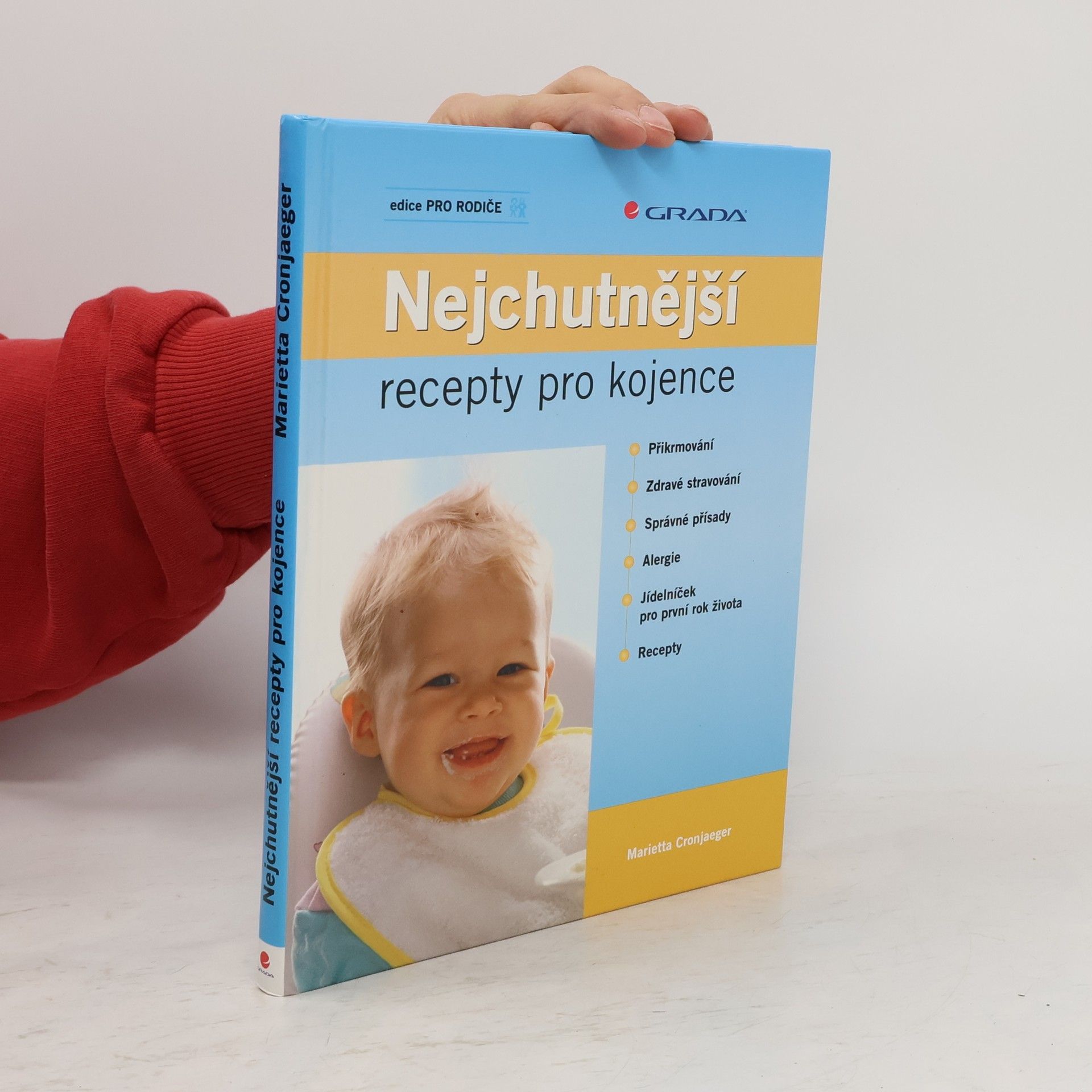 Marietta Cronjaeger Nejchutnější recepty pro kojence: Chutné recepty pro první rok